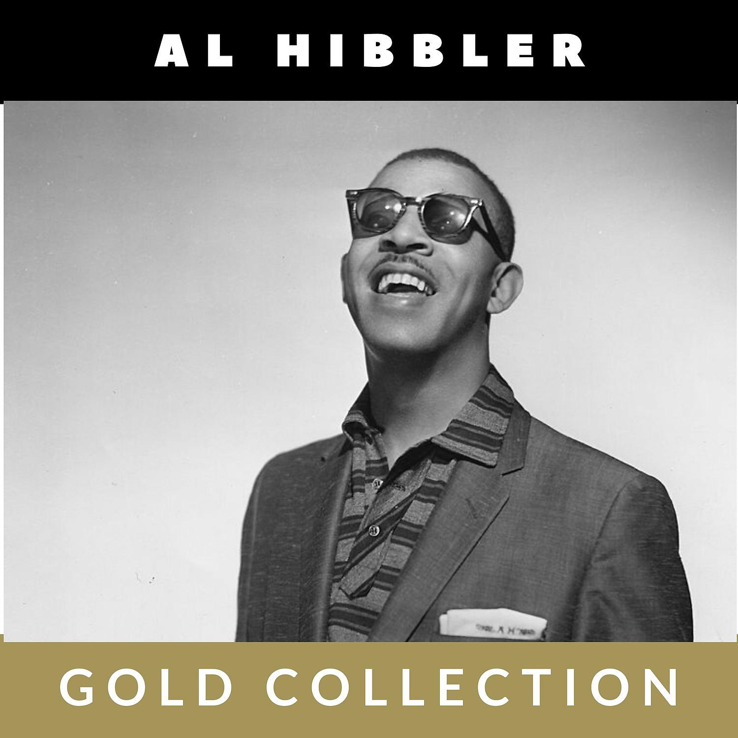 Постер альбома Al Hibbler - Gold Collection