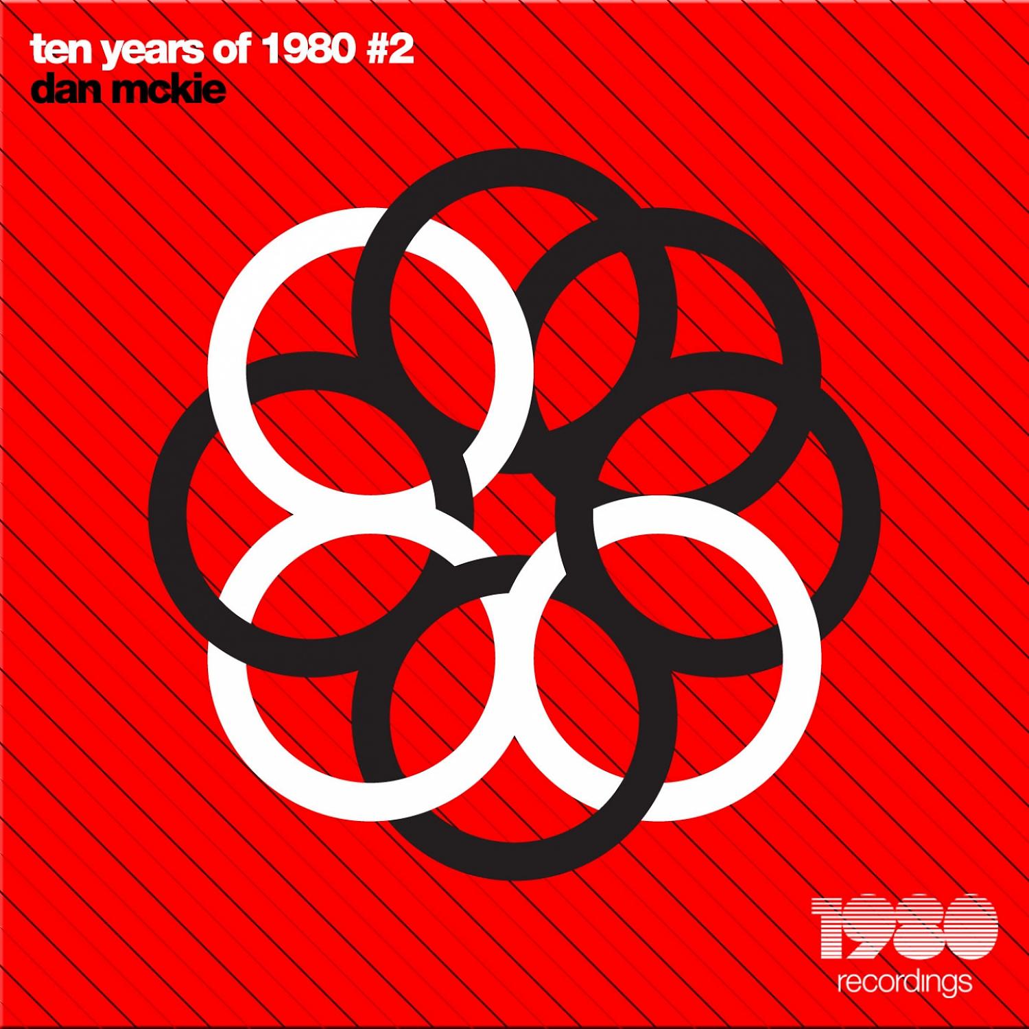 Постер альбома Ten Years of 1980 Recordings #2 (Compiled by Dan McKie)