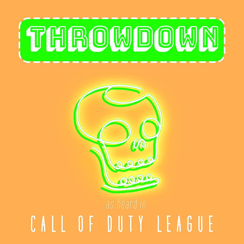 Постер альбома Throwdown (As Heard in Call of Duty League)