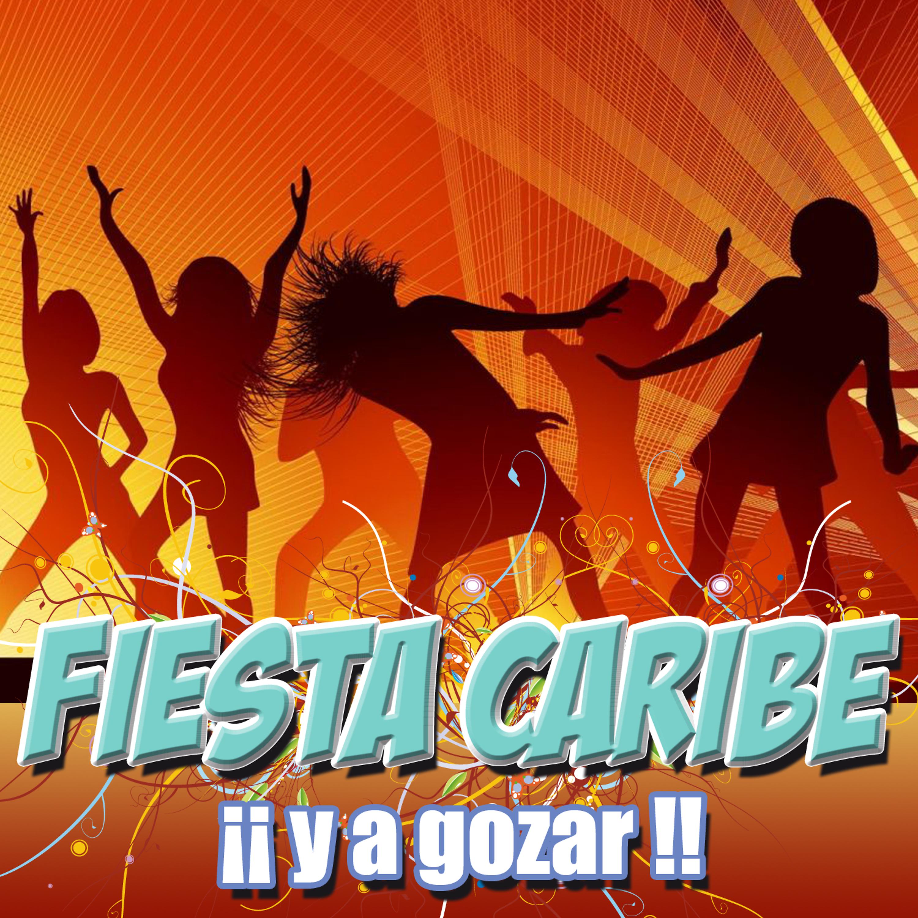 Постер альбома Fiesta Caribe y a Gozar!!!