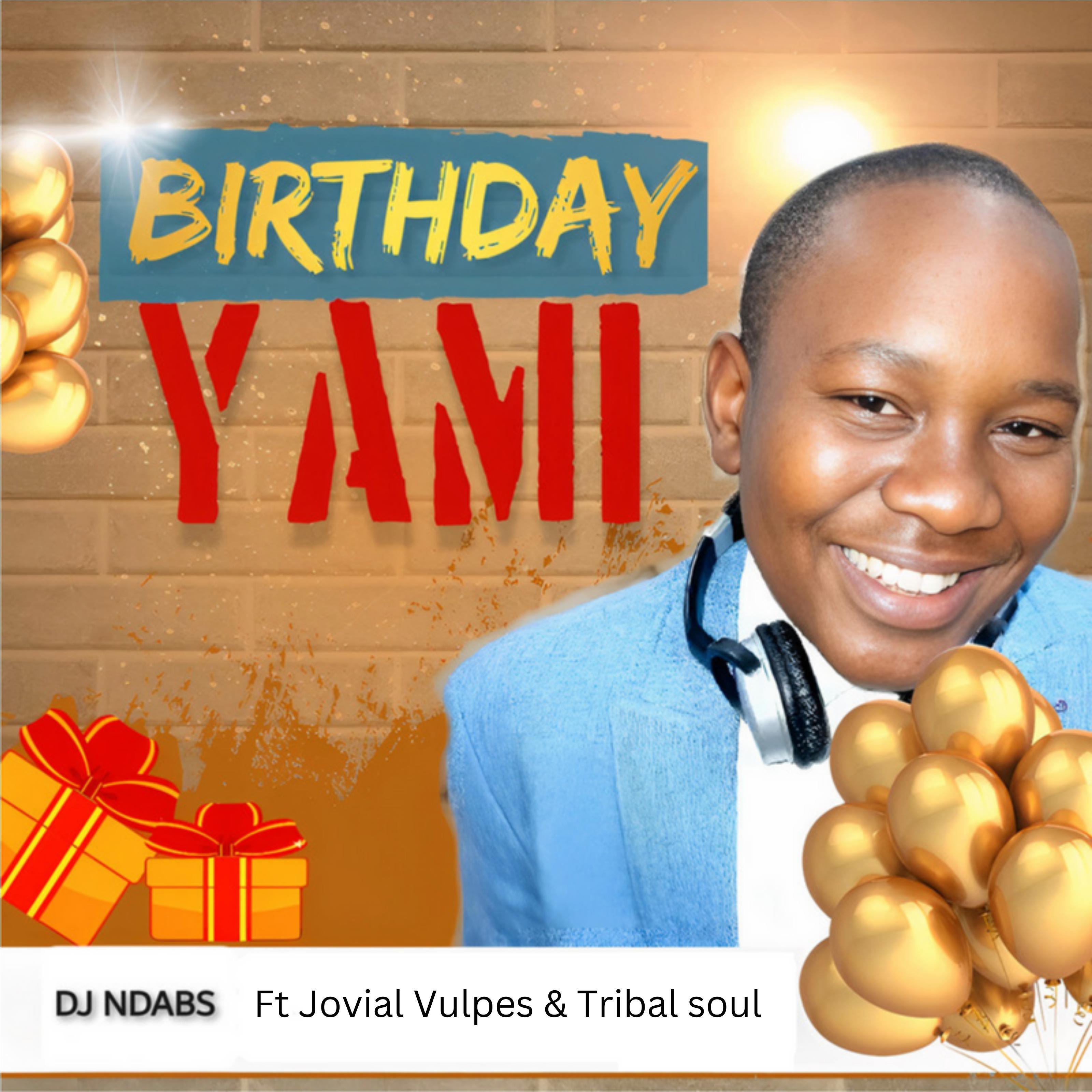 Постер альбома Birthday yami (feat. Jovial Vulpes & Tribal soul)