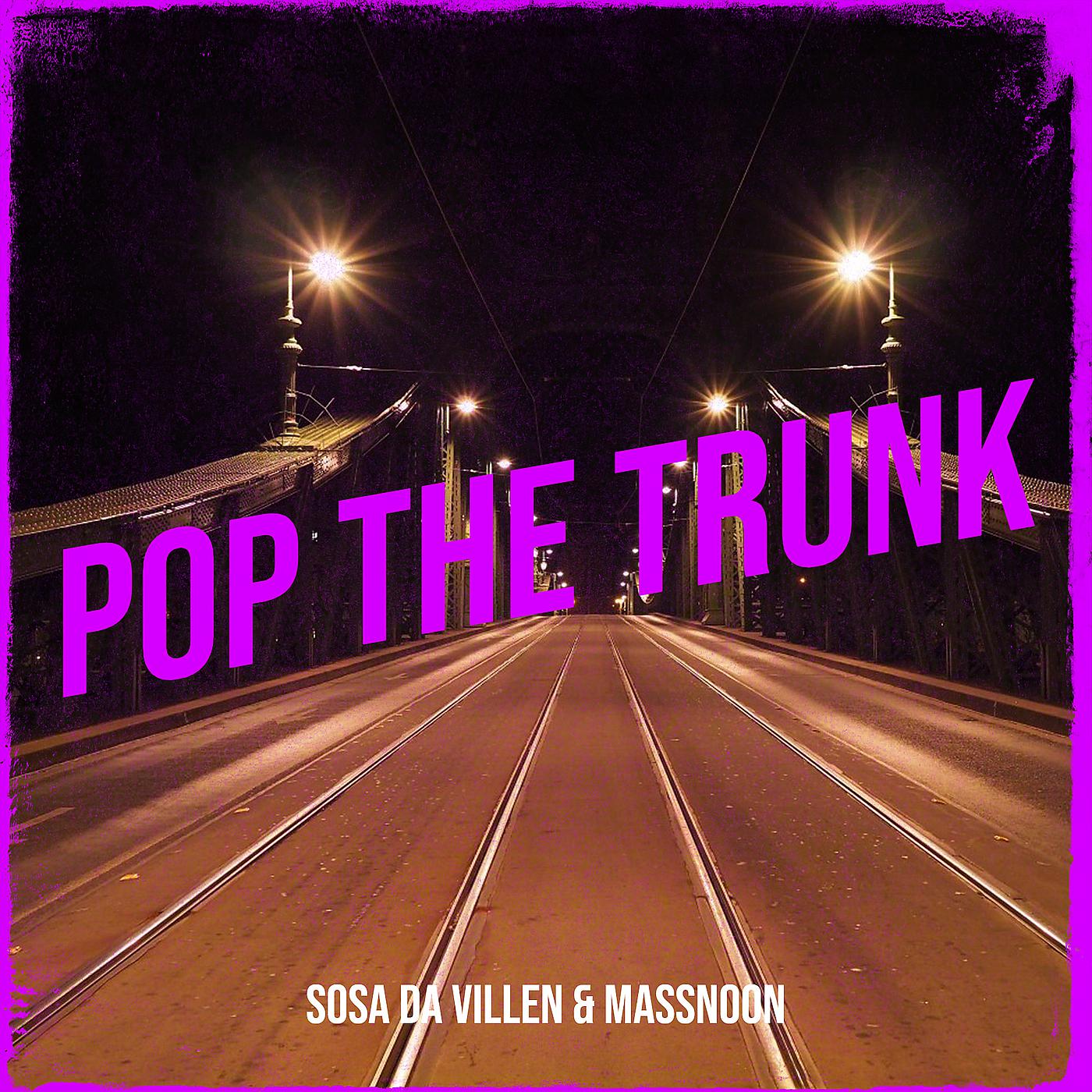 Постер альбома Pop the Trunk