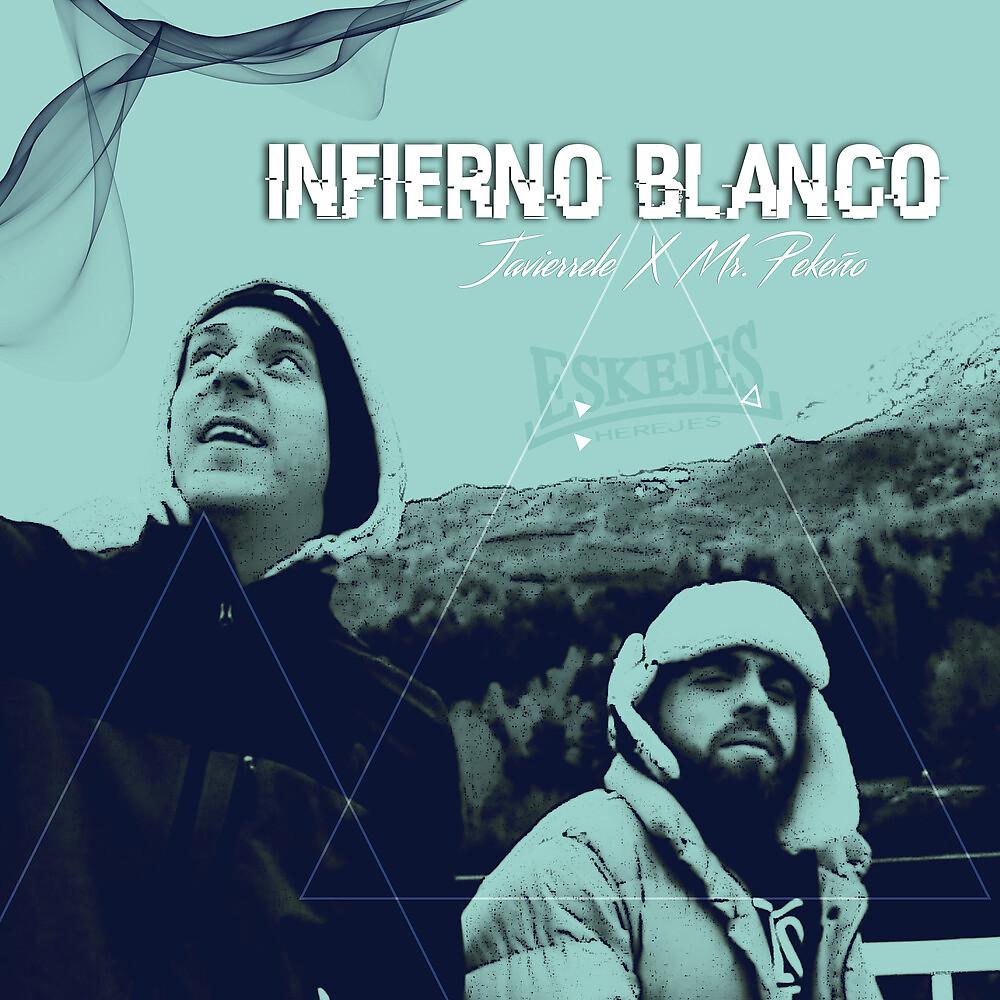 Постер альбома Infierno Blanco