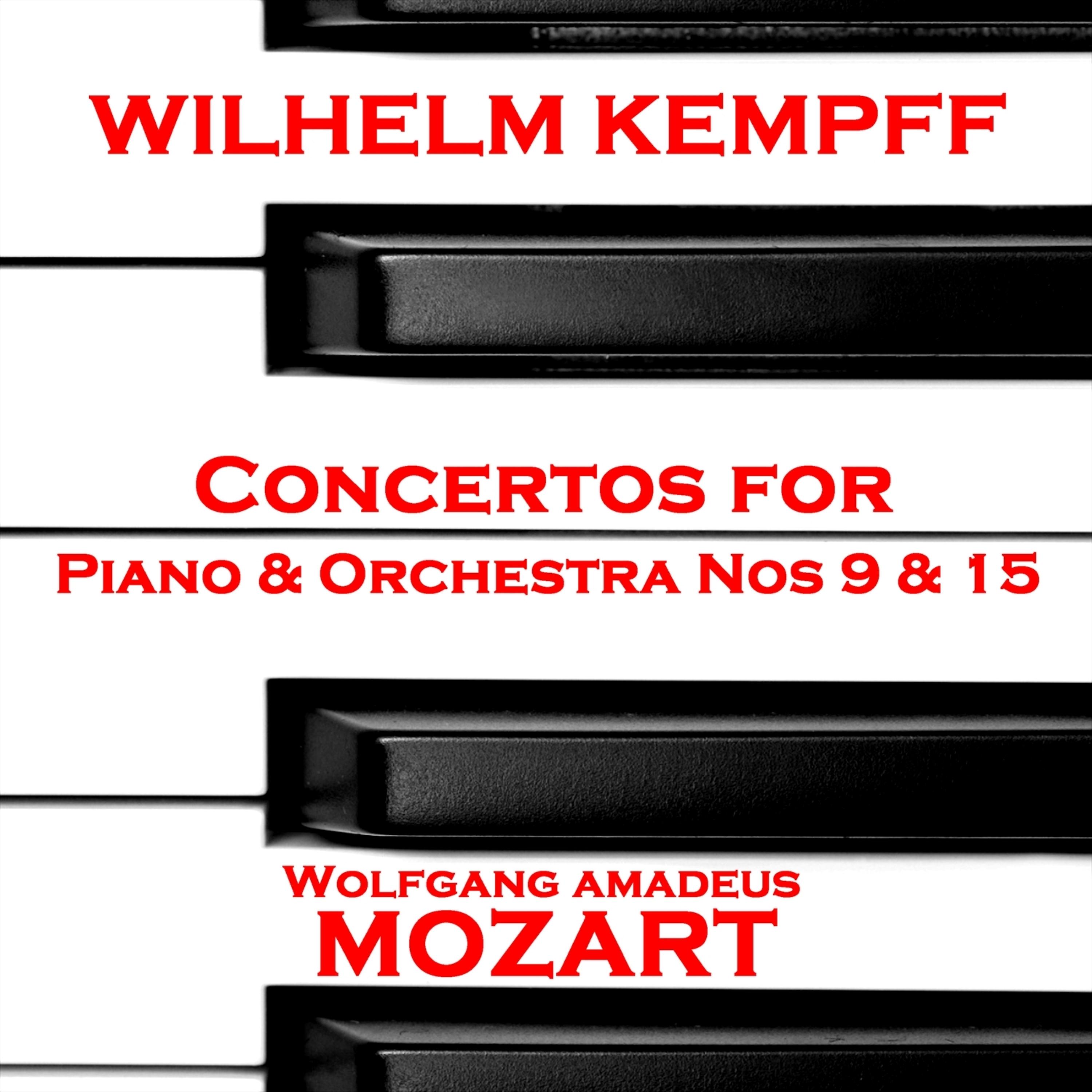 Постер альбома Mozart: Concertos for Piano & Orchestra Nos 9 & 15