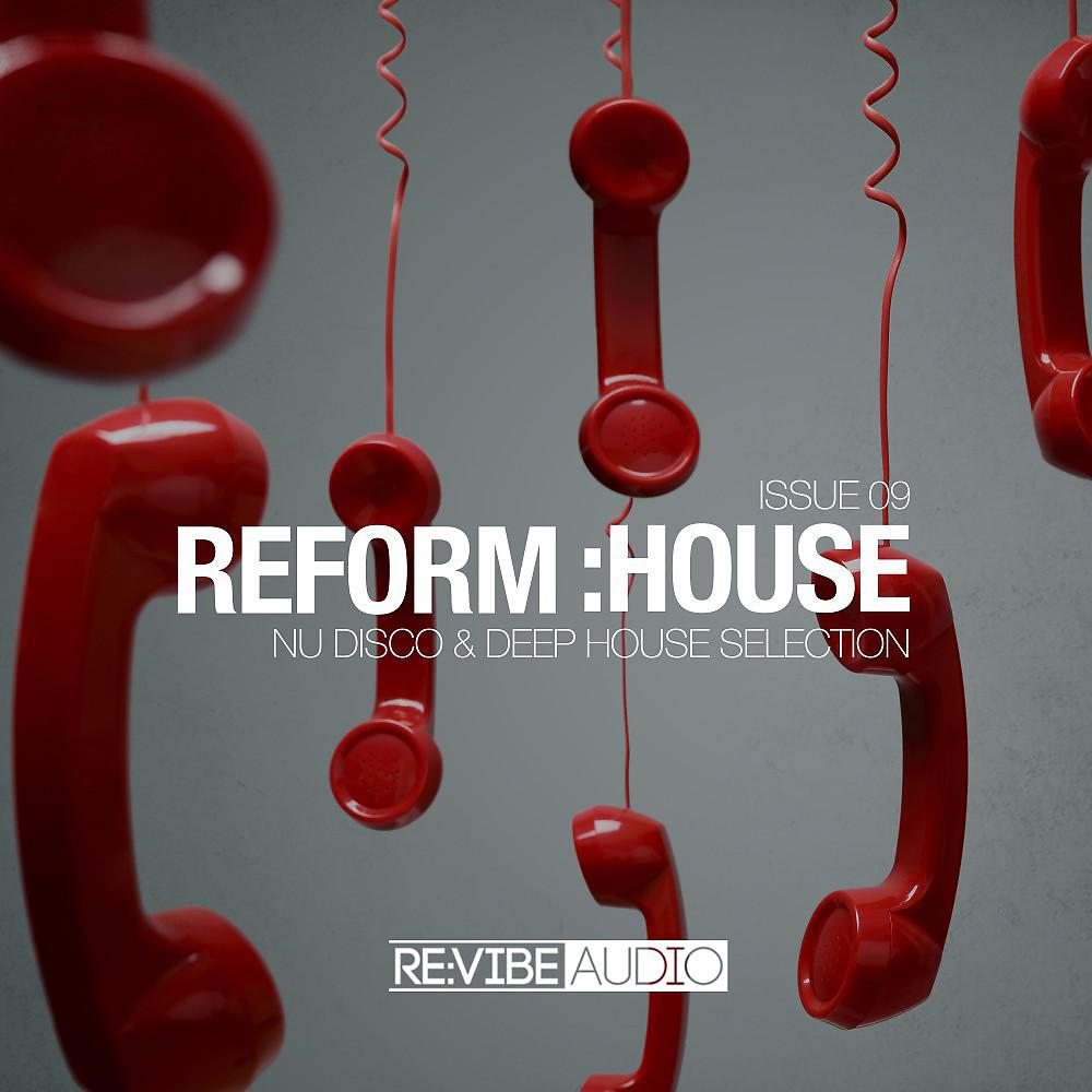 Постер альбома Reform:House Issue 9
