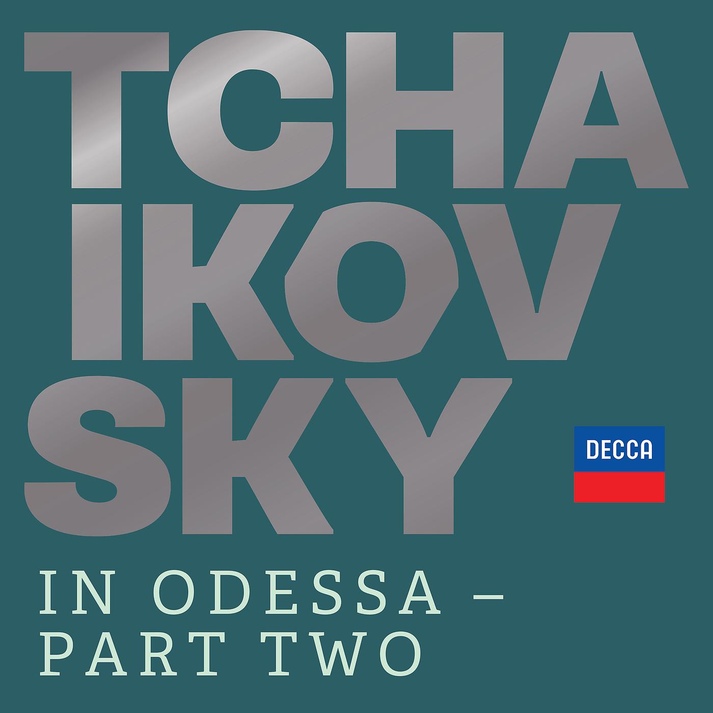 Постер альбома Tchaikovsky in Odessa - Part Two