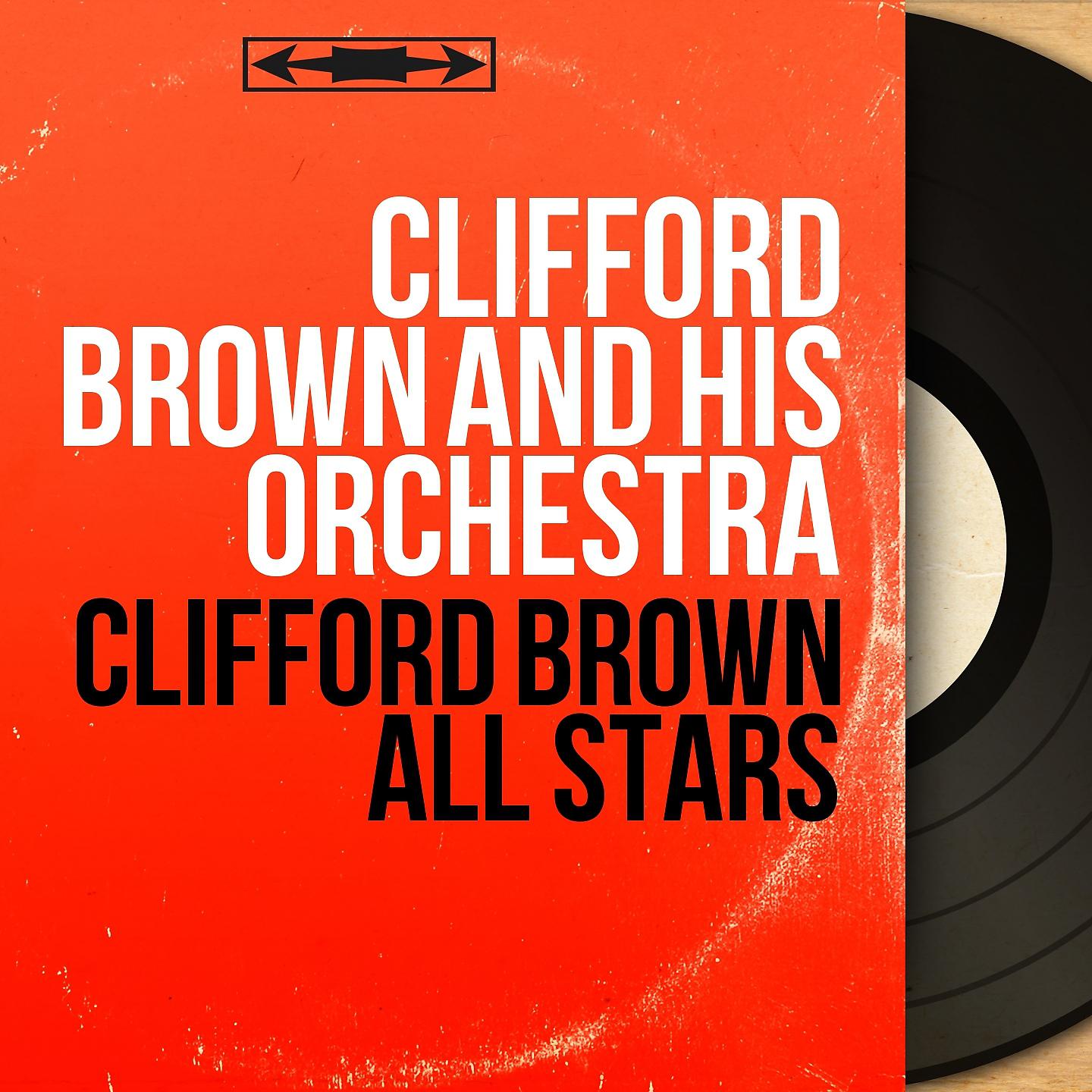 Постер альбома Clifford Brown All Stars