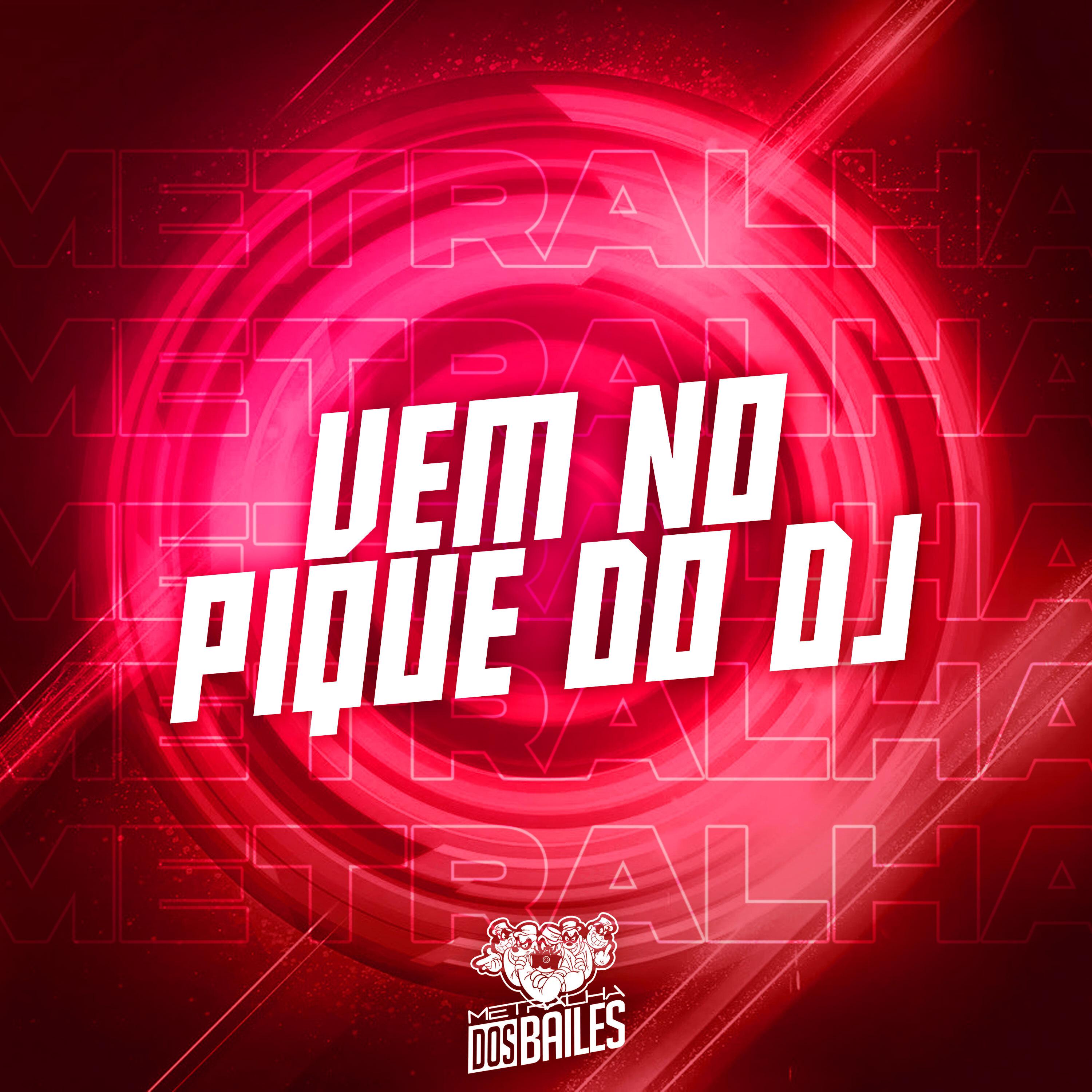 Постер альбома Vem no Pique do Dj