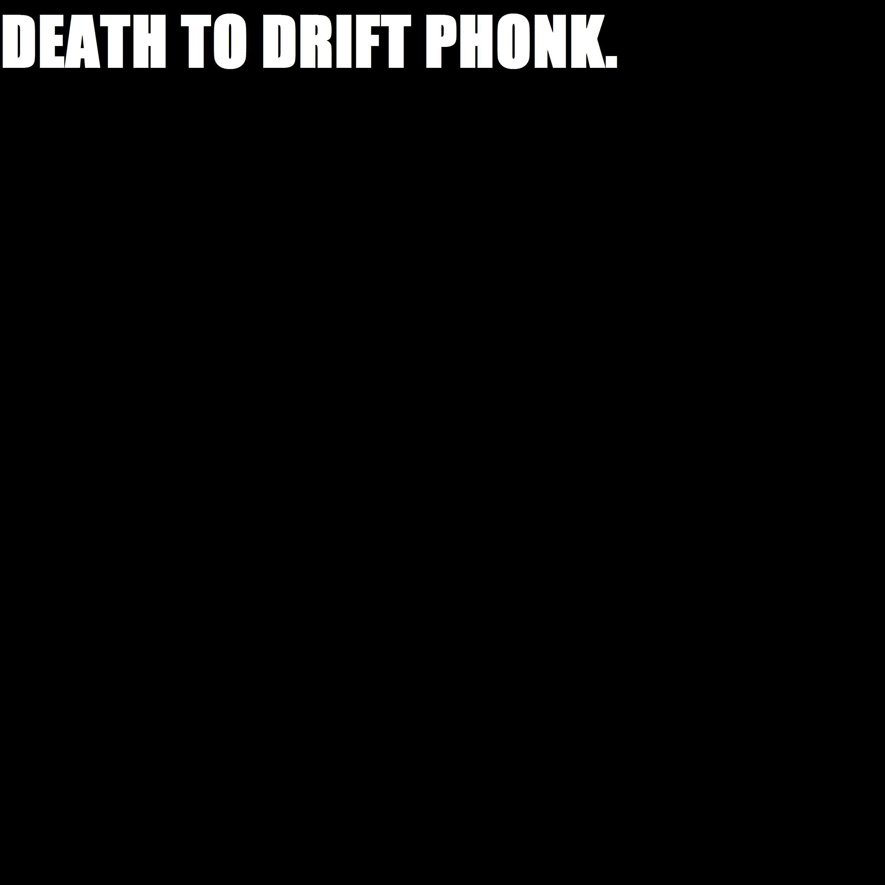 Постер альбома DEATH TO DRIFT PHONK