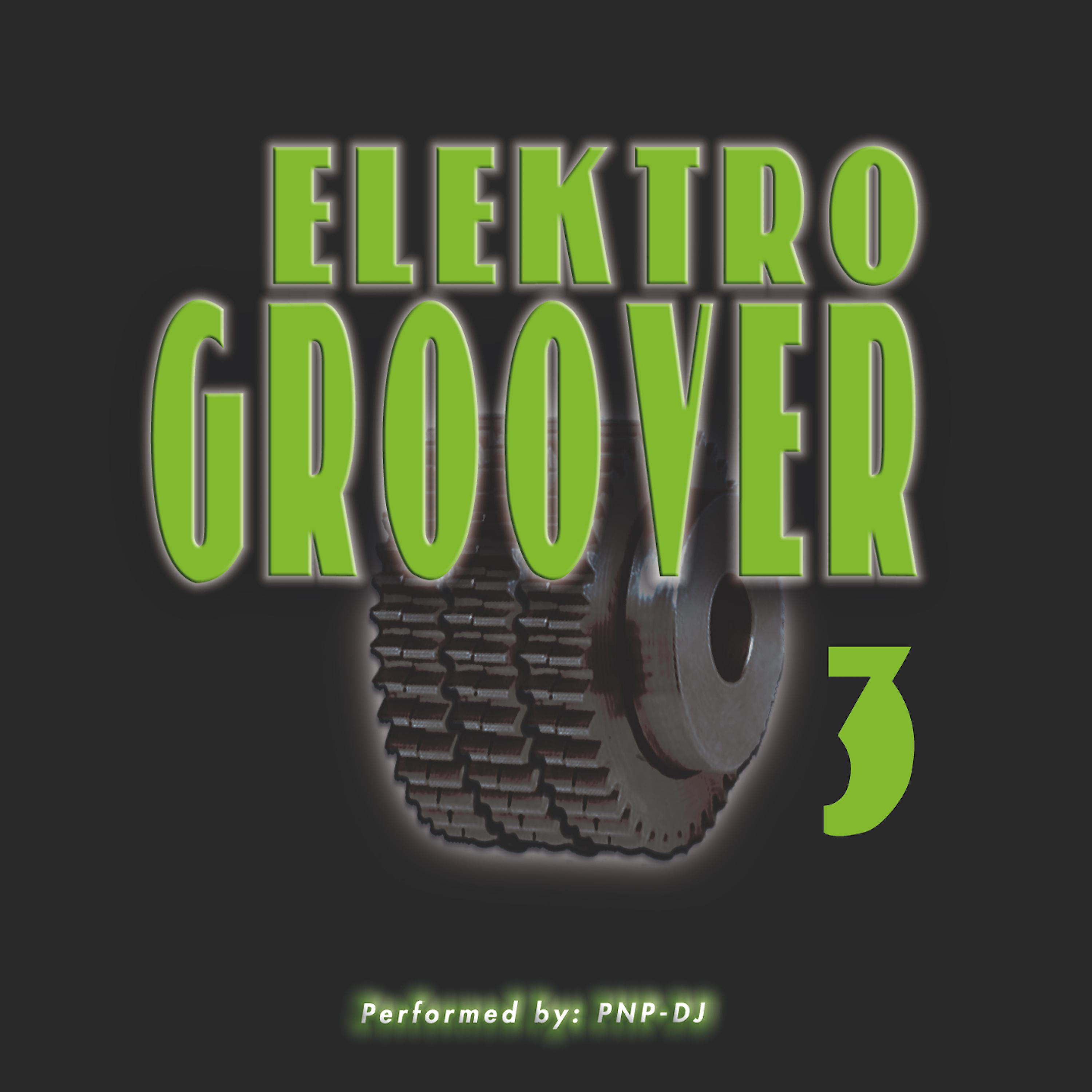 Постер альбома Elektro Groover, Vol. 3