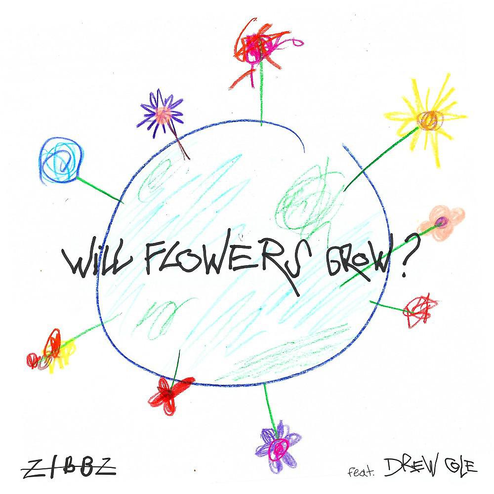 Постер альбома Will Flowers Grow? (Radio Single)