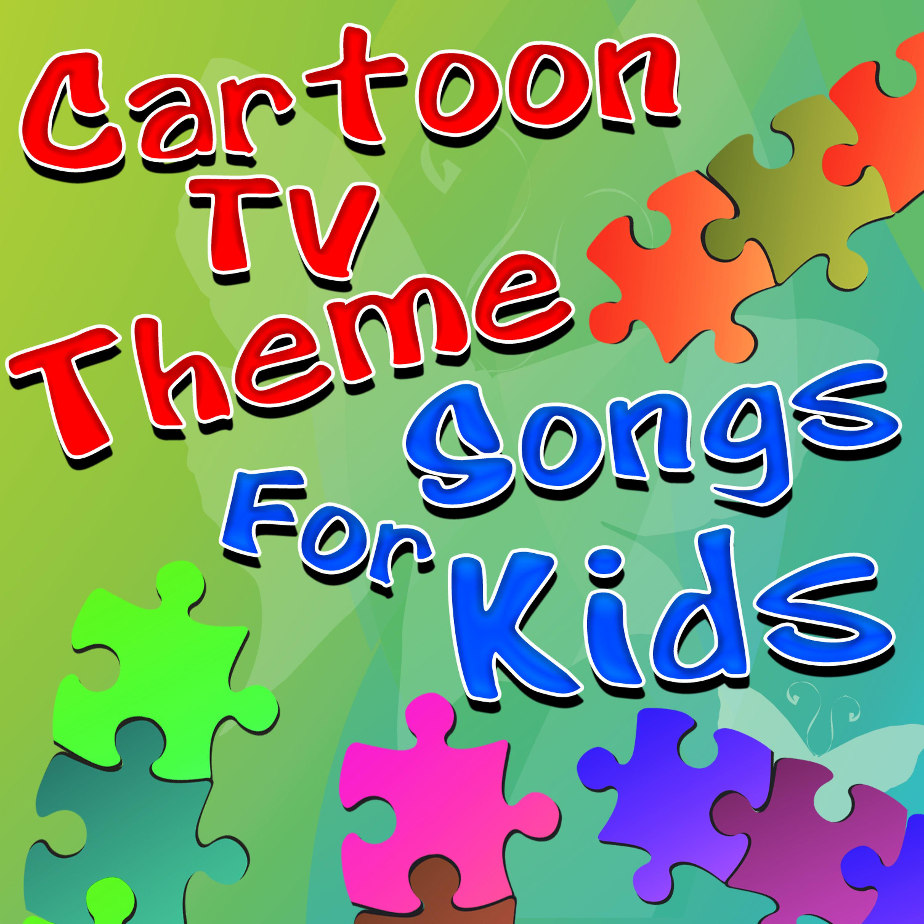 Постер альбома Cartoon TV Theme Songs For Kids