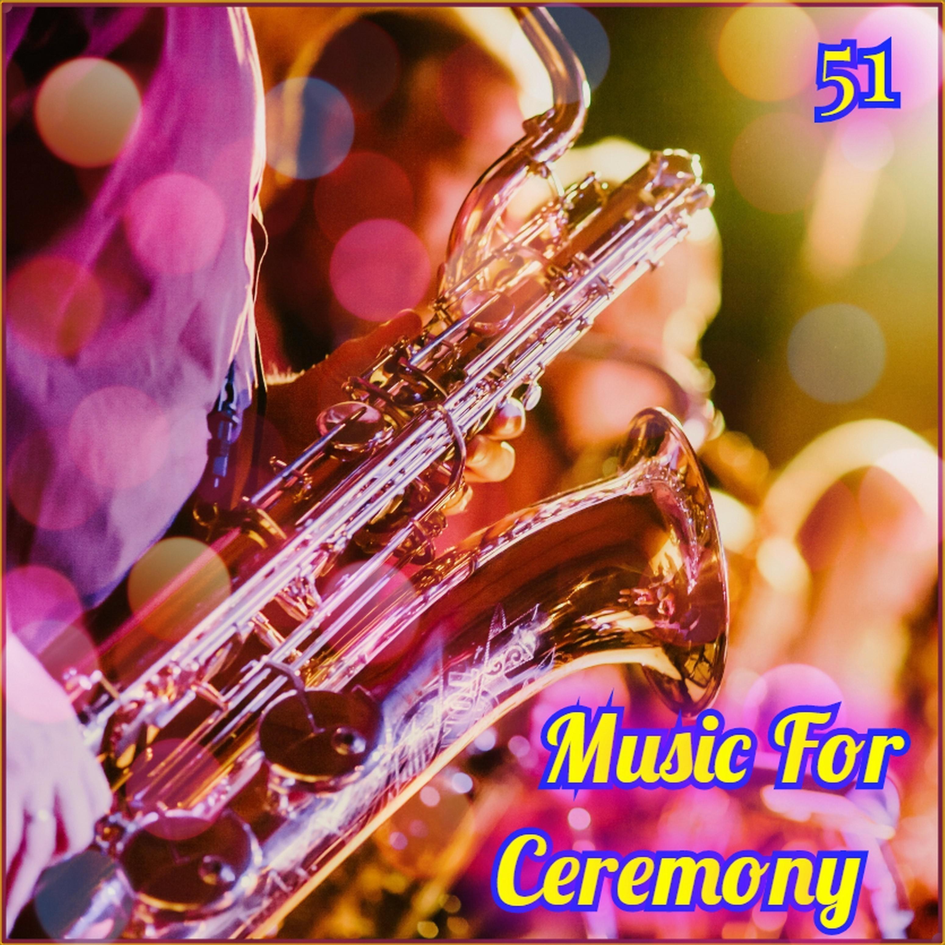 Постер альбома Music for Ceremony-51