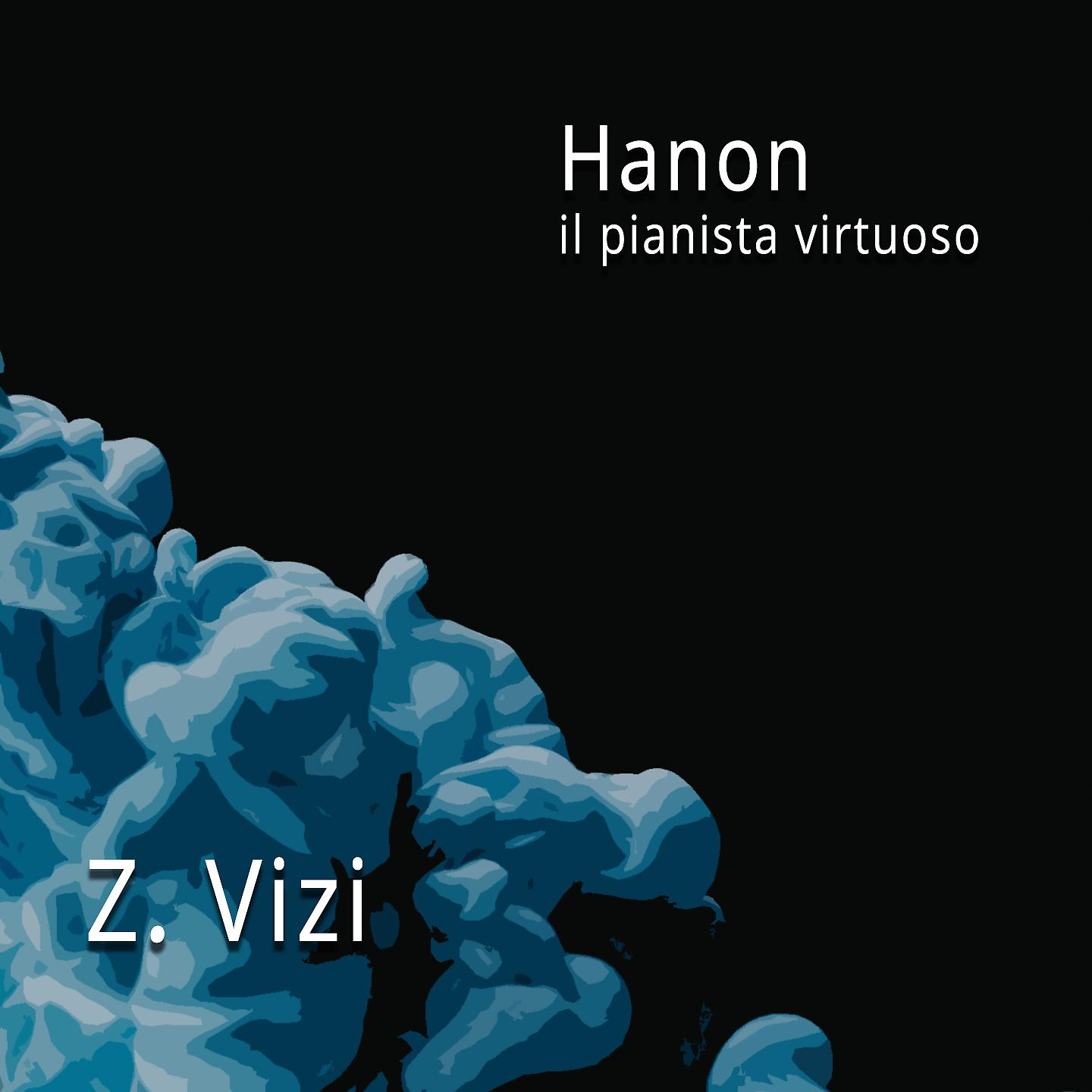 Постер альбома Hanon, il Pianista Virtuoso
