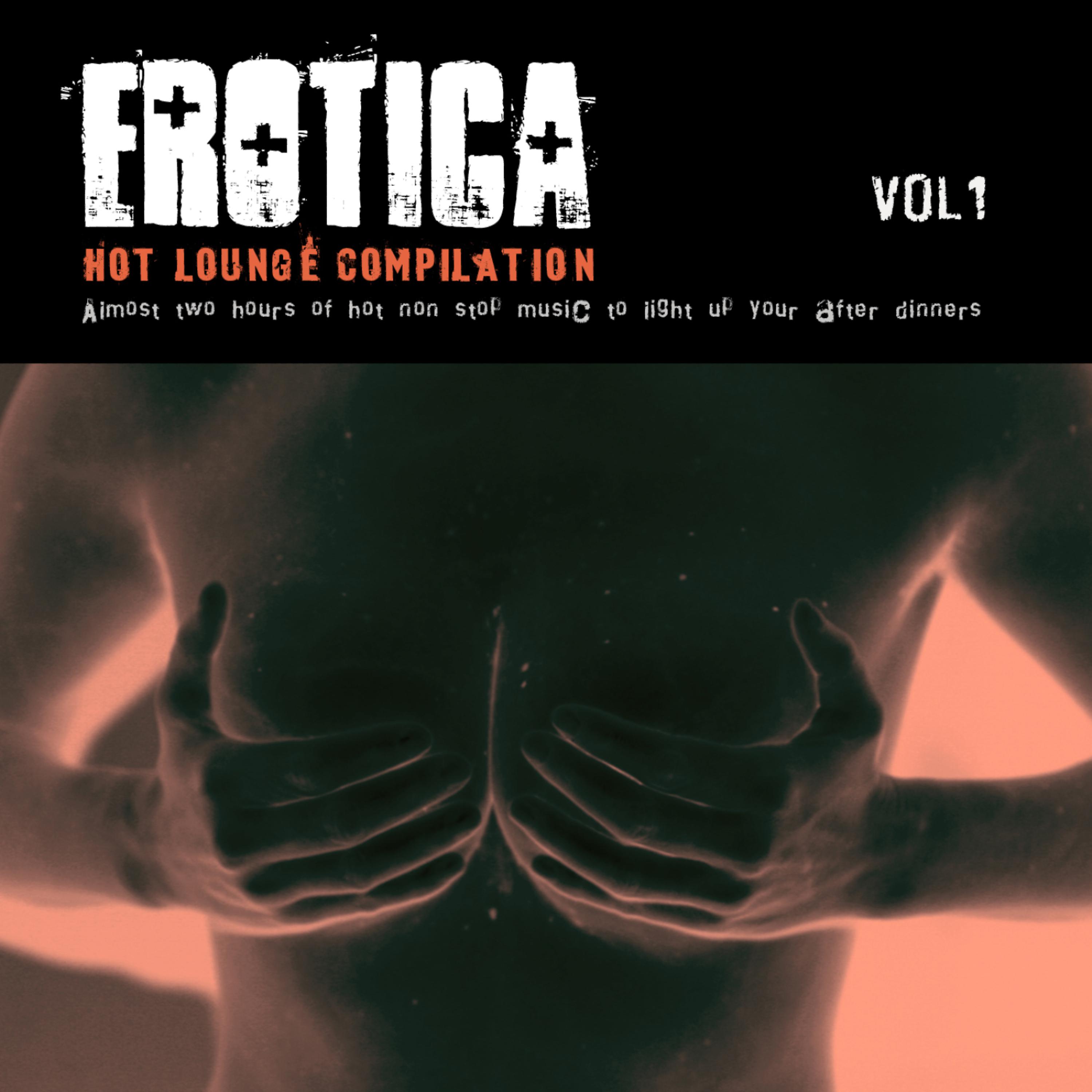 Постер альбома Erotica, Vol. 1 - Zen & Tantra Café - Hot and Sexy lounge music