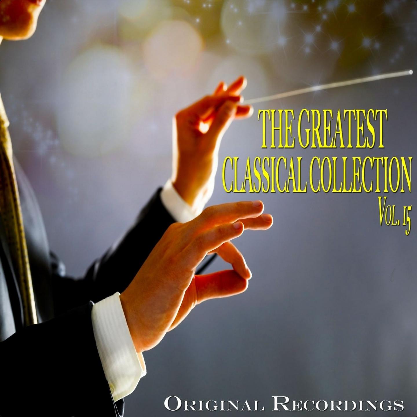 Постер альбома The Greatest Classical Collection Vol. 15