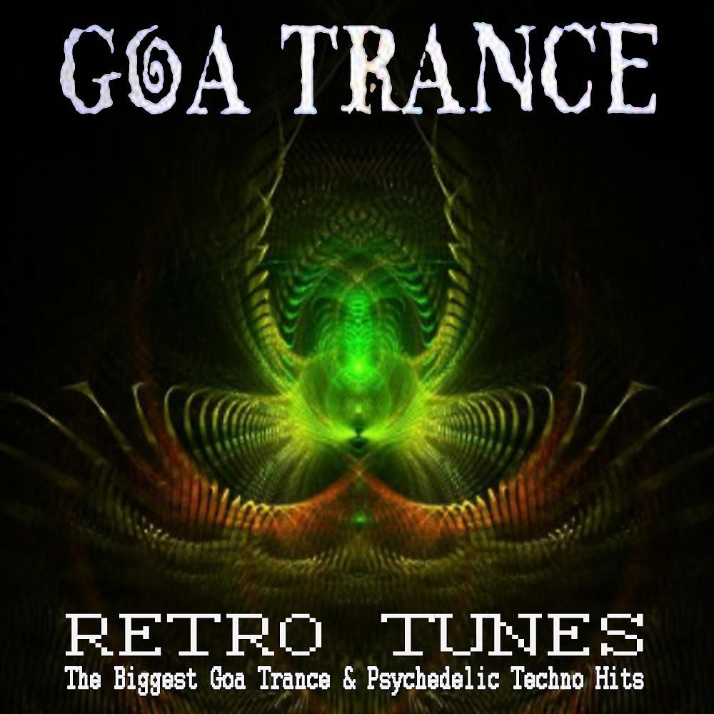 Постер альбома Goa Trance Retro Tunes (The Biggest Goa Trance & Psychedelic Techno Hits)