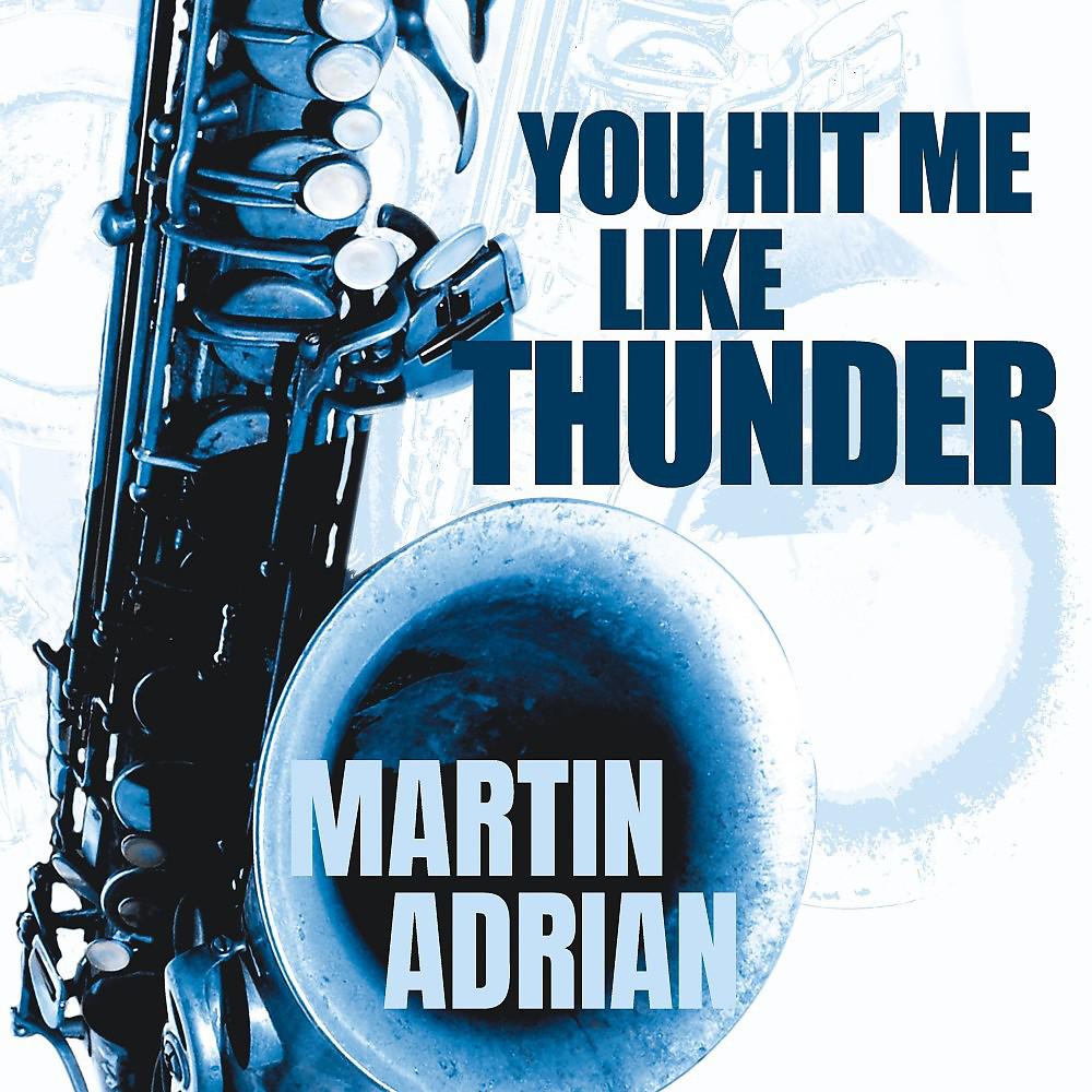 Постер альбома You Hit Me Like Thunder (Radio Edit)