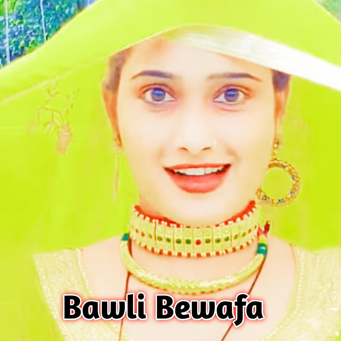 Постер альбома Bawli Bewafa