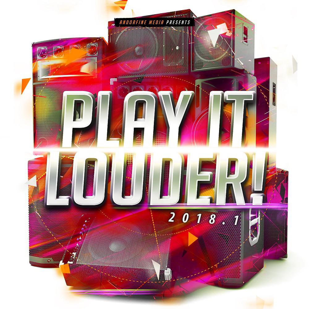 Постер альбома Play It Louder! 2018.1
