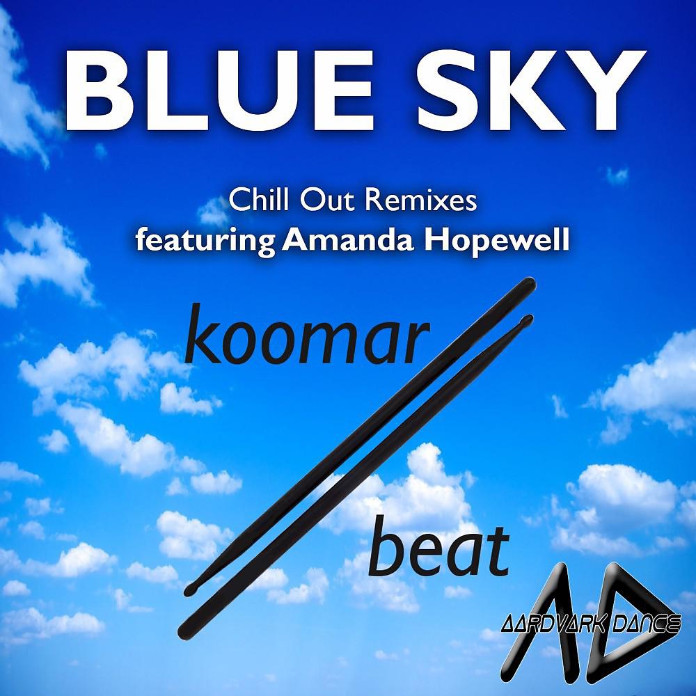 Постер альбома Blue Sky (Chill out Remixes)