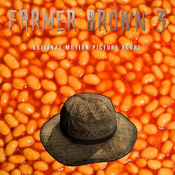 Постер альбома Farmer Brown 3 (Original Score)