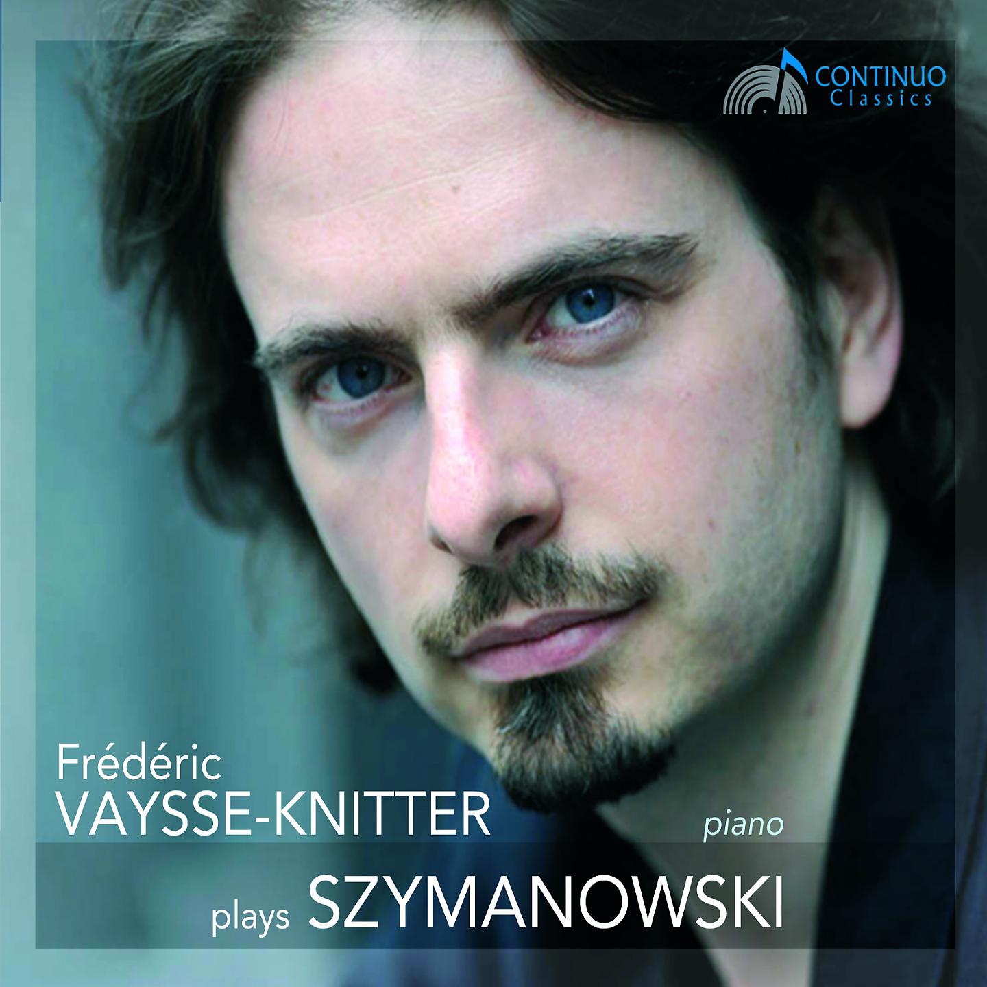 Постер альбома Frédéric Vaysse-Knitter Plays Szymanowski