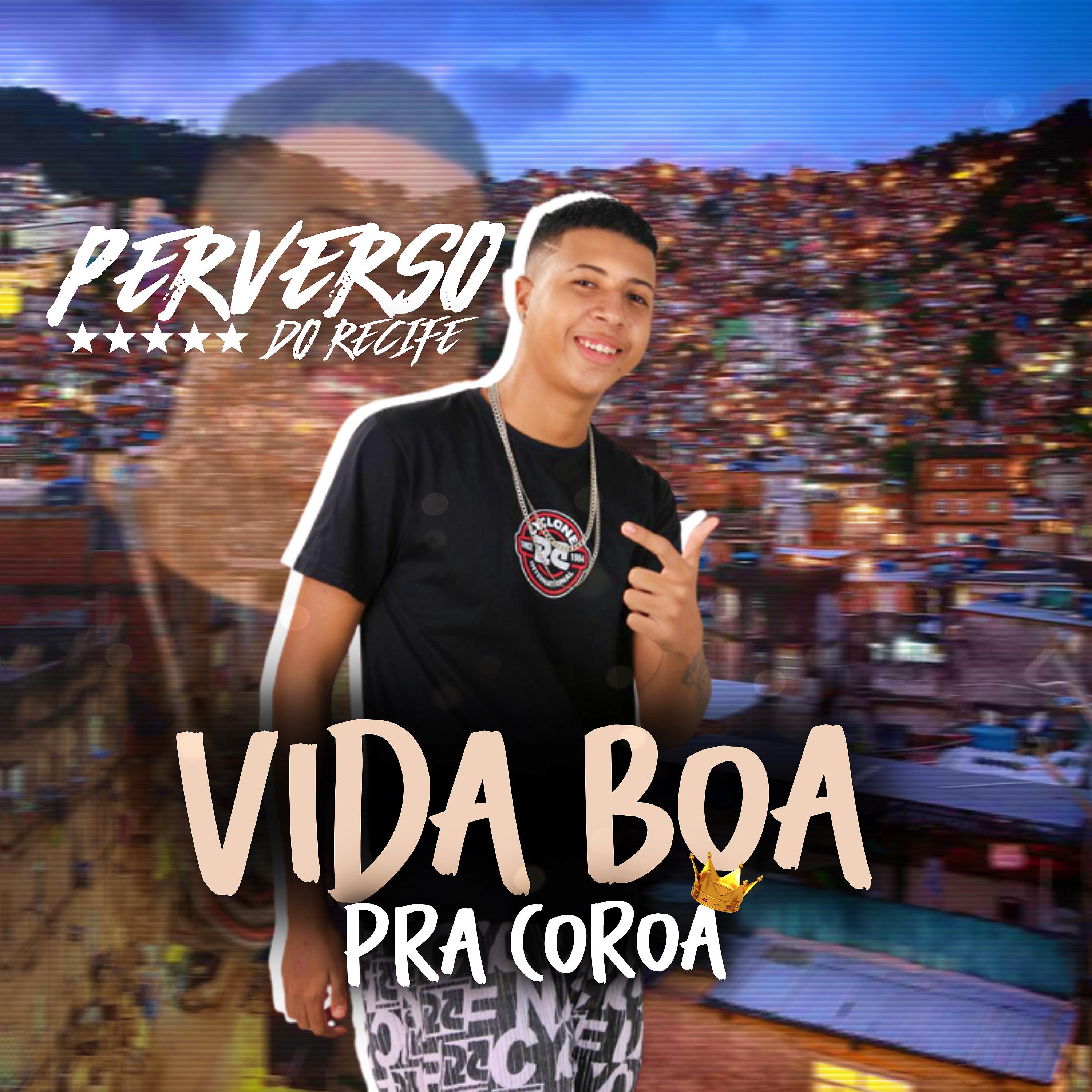 Постер альбома Vida Boa pra Coroa