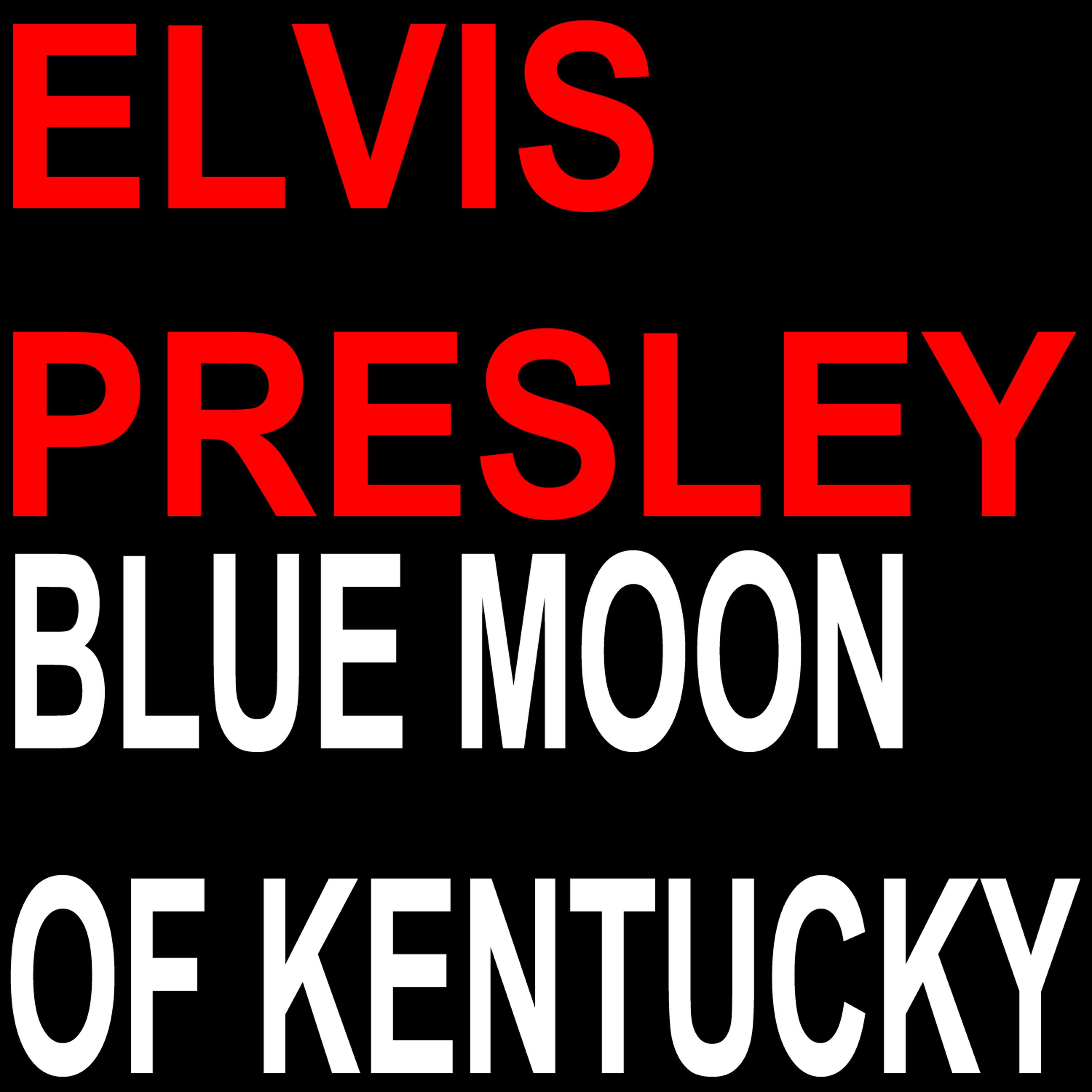 Постер альбома Blue Moon of Kentucky