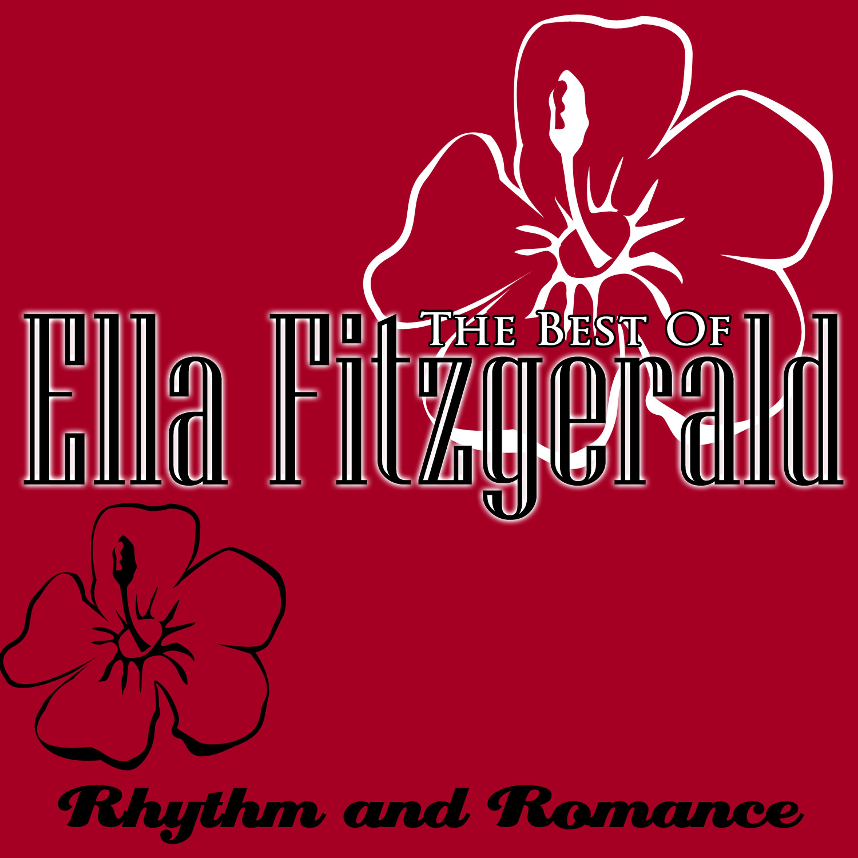 Постер альбома The Best Of Ella Fitzgerald - Rhythm and Romance