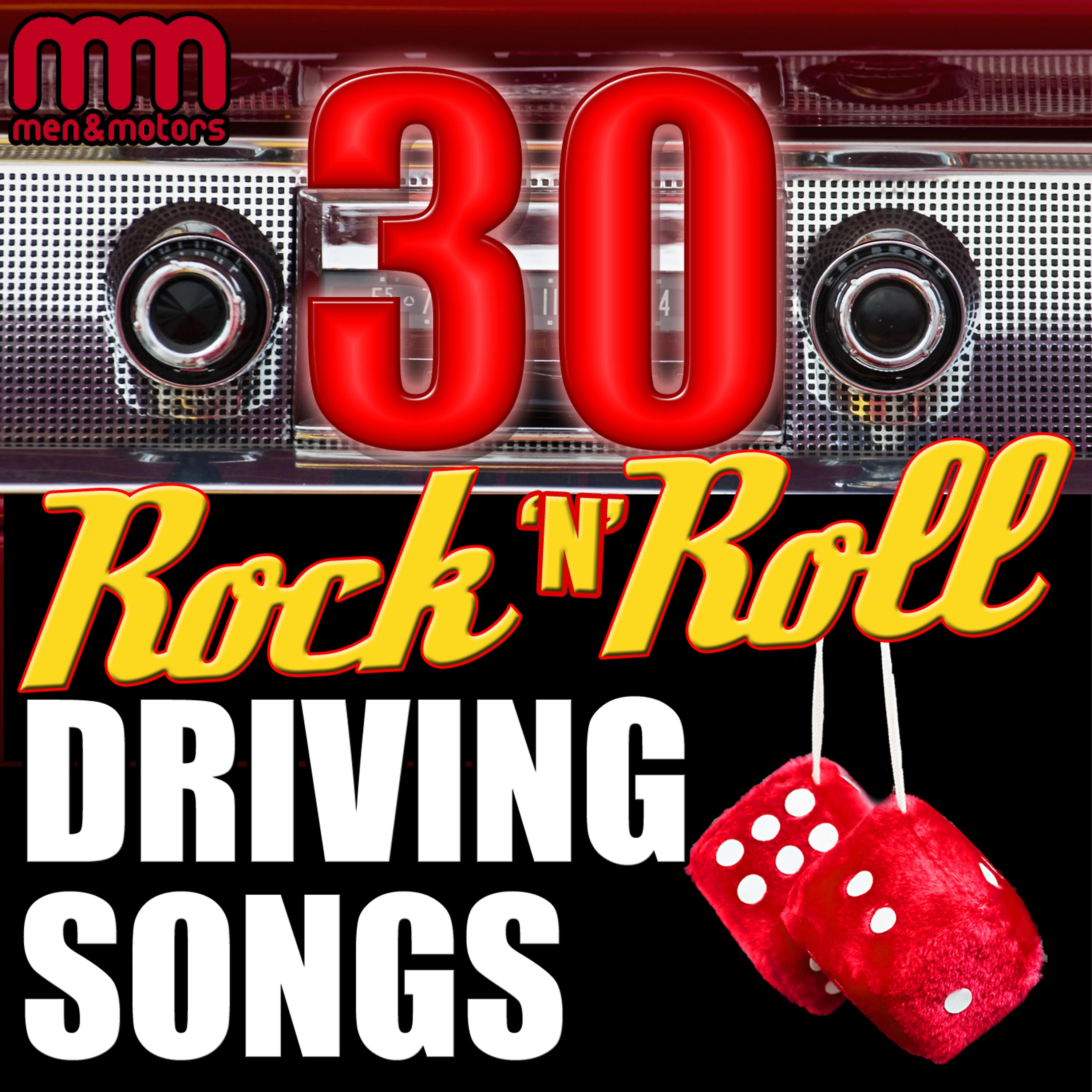 Постер альбома 30 Rock 'N' Roll Driving Songs