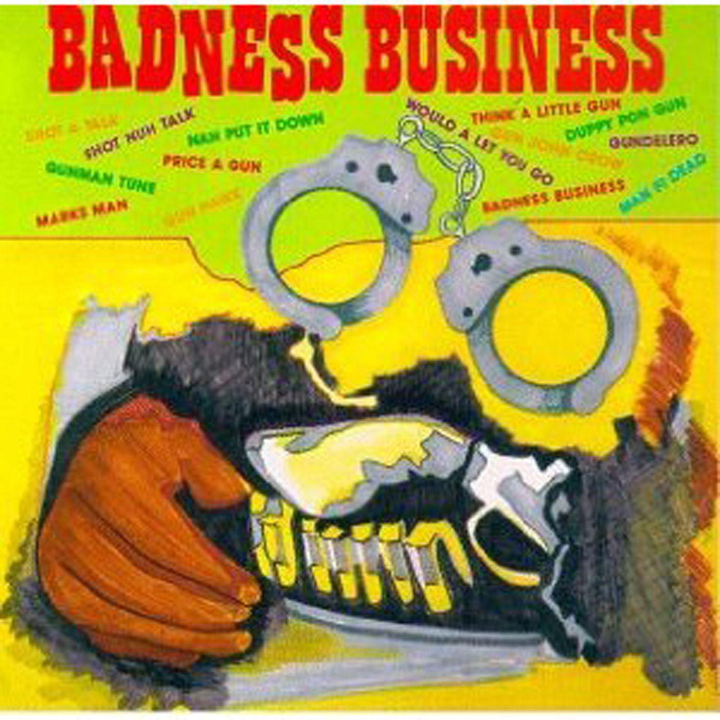 Постер альбома Badness Business