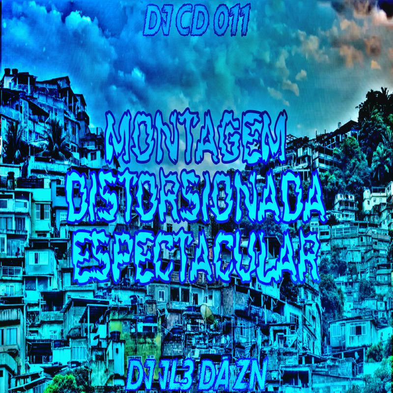 Постер альбома MONTAGEM DISTORSIONADA ESPECTACULAR
