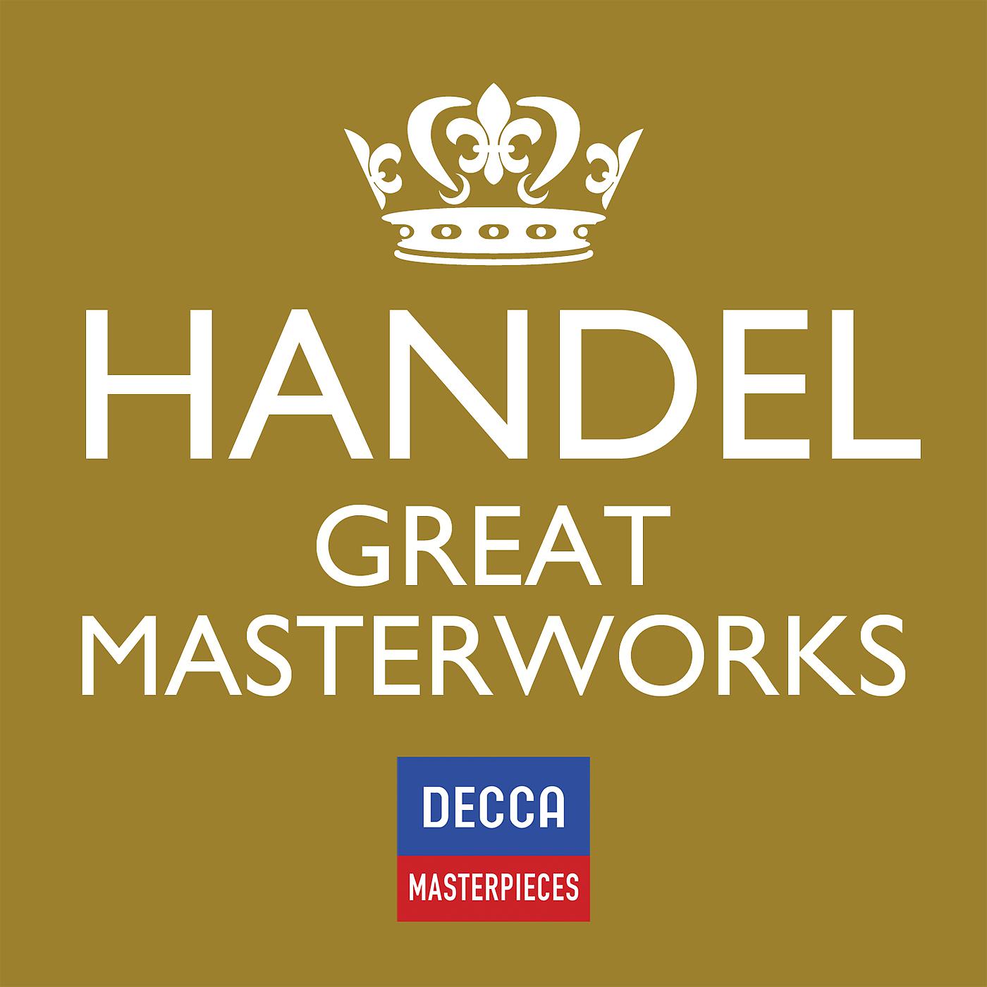 Постер альбома Decca Masterpieces: Handel Great Masterworks