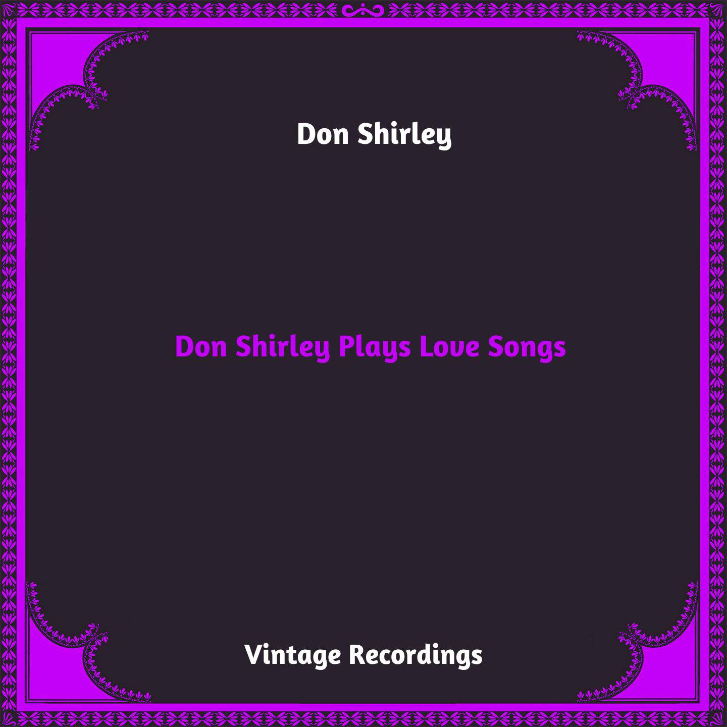 Постер альбома Don Shirley Plays Love Songs