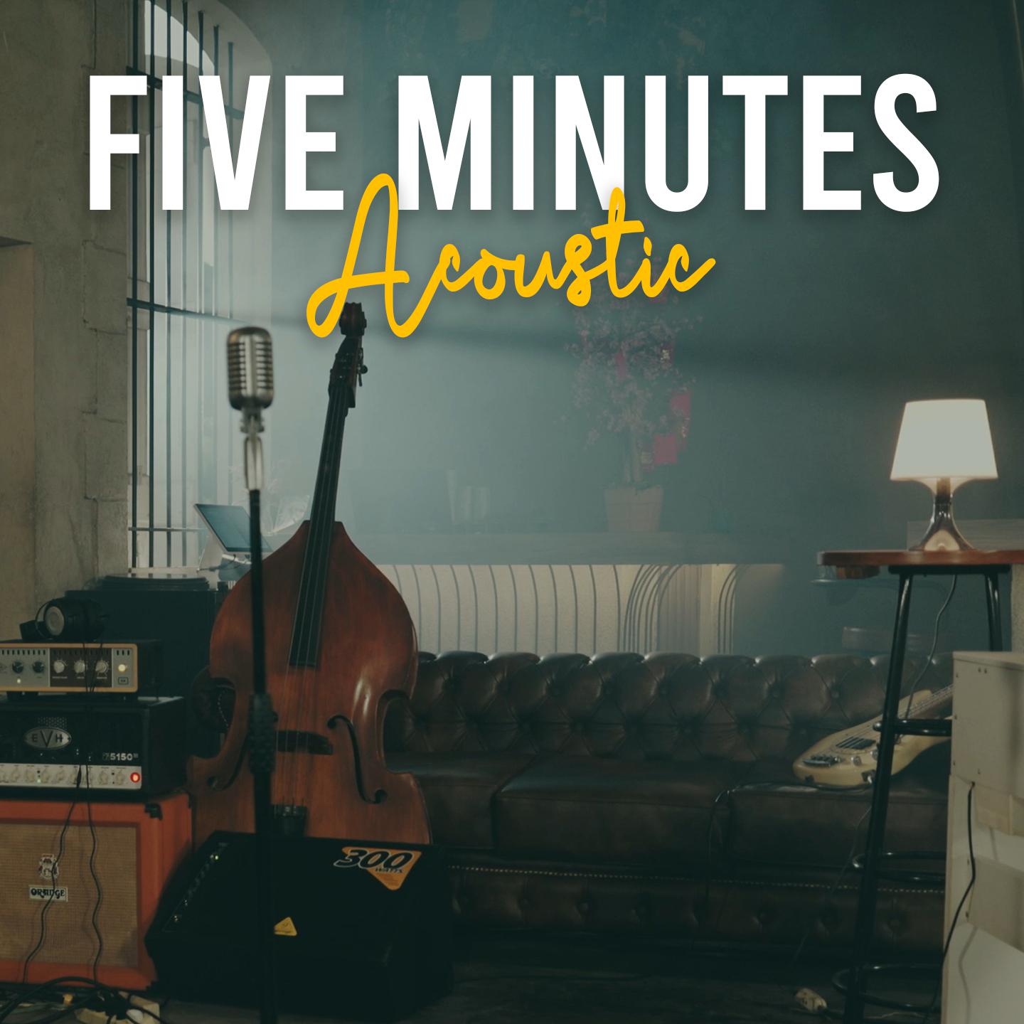 Постер альбома Five Minutes Acoustic