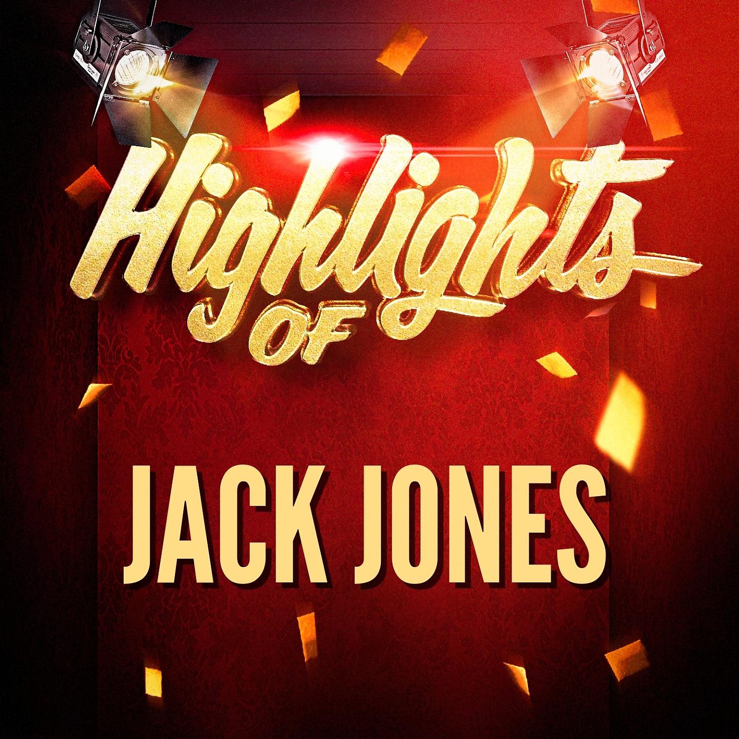 Постер альбома Highlights of Jack Jones