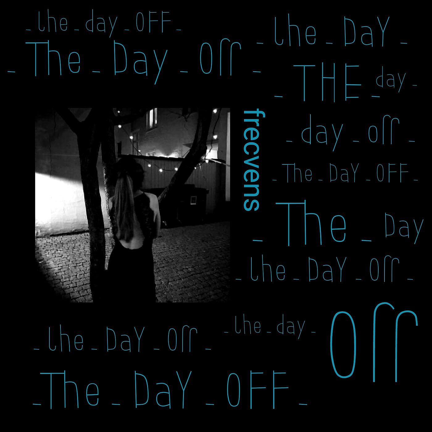 Постер альбома The Day Off