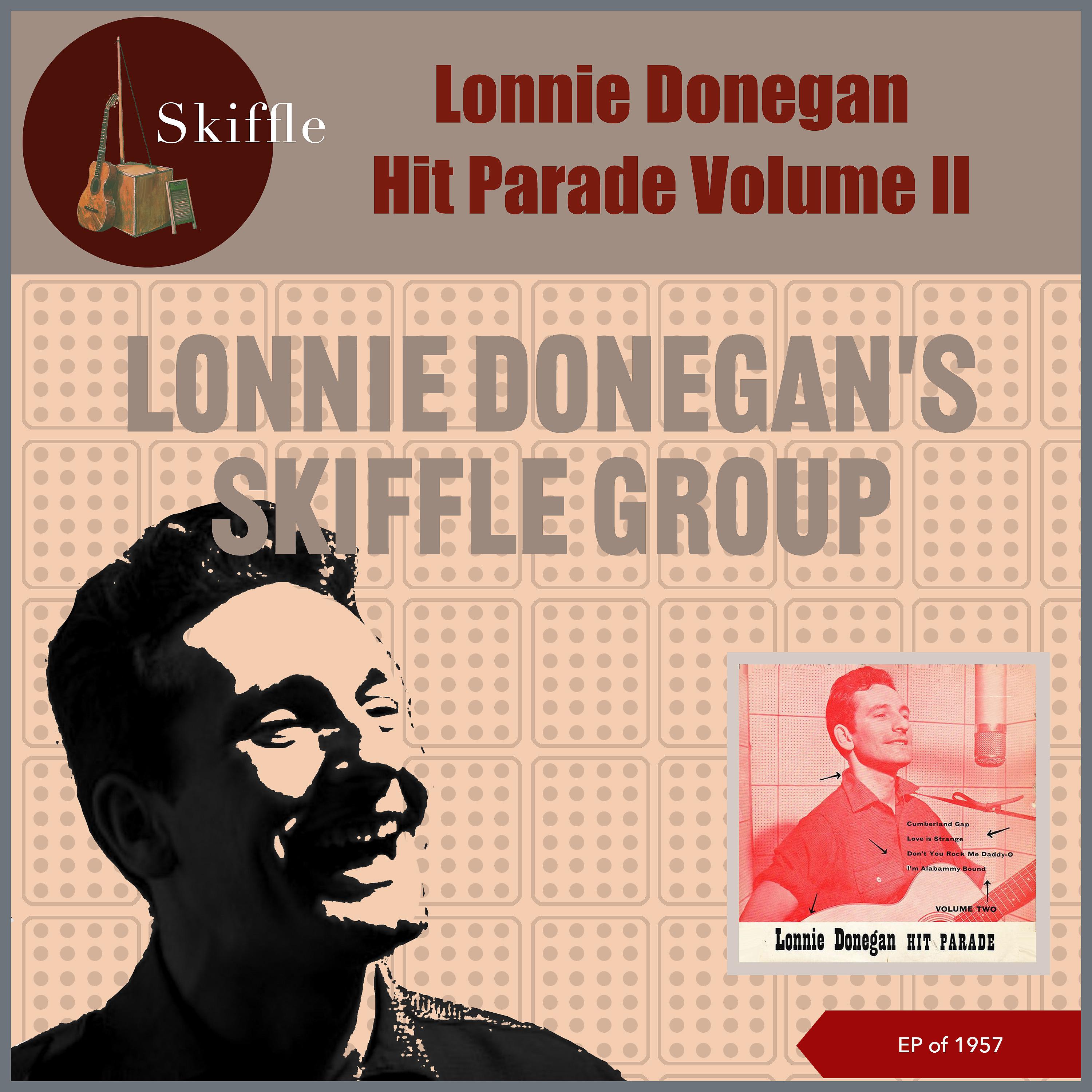 Постер альбома Lonnie Donegan Hit Parade (Volume Two)