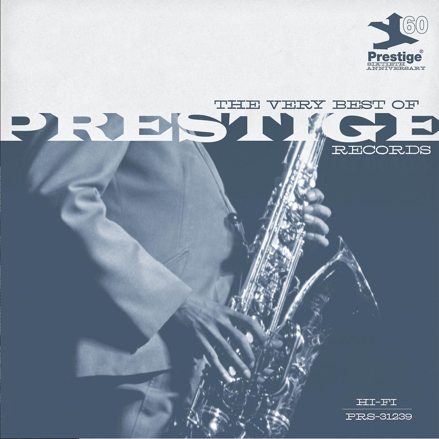 Постер альбома The Very Best Of Prestige Records (60th Anniversary)