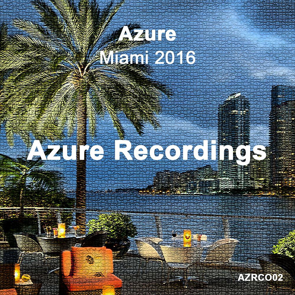 Постер альбома Azure Miami 2016