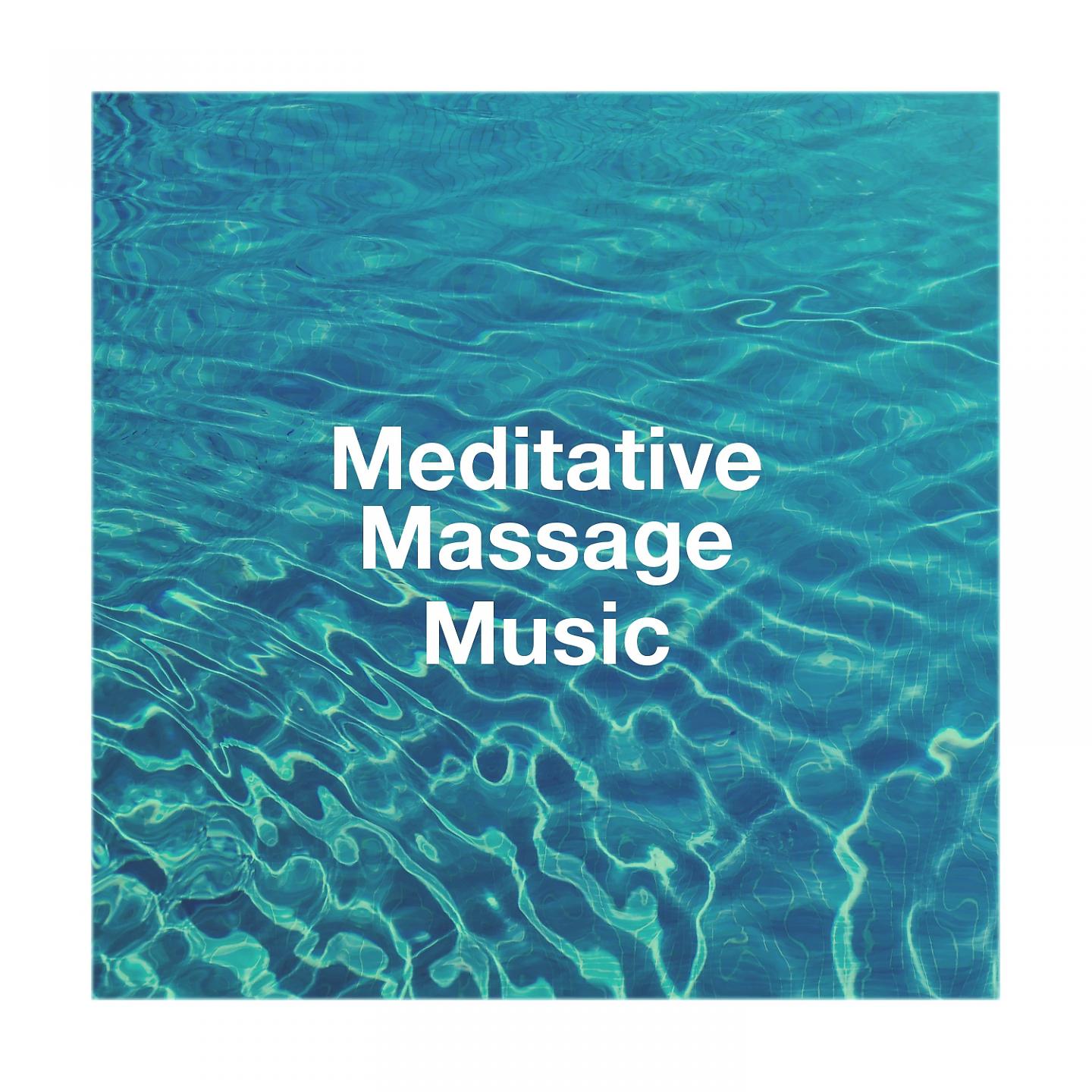 Постер альбома Meditative Massage Music
