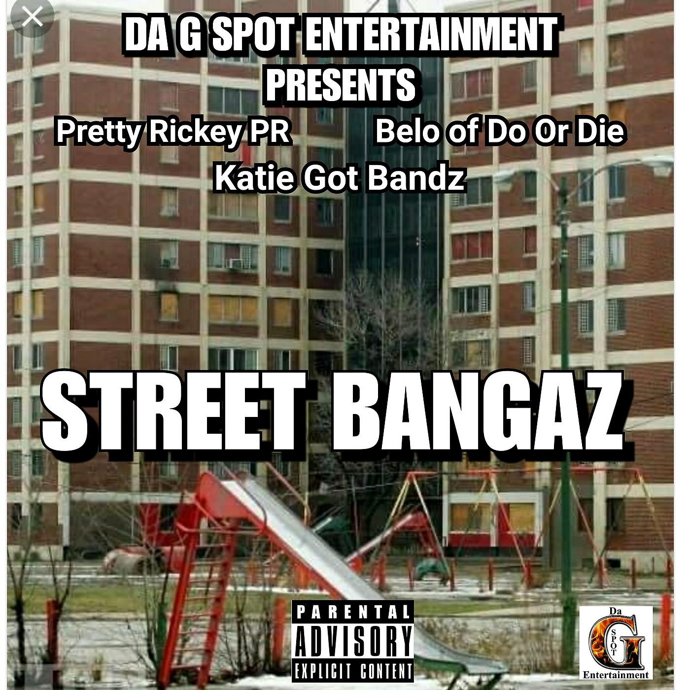 Постер альбома Street Bangaz [feat. Katie Got Bandz & Belo of Do or Die]