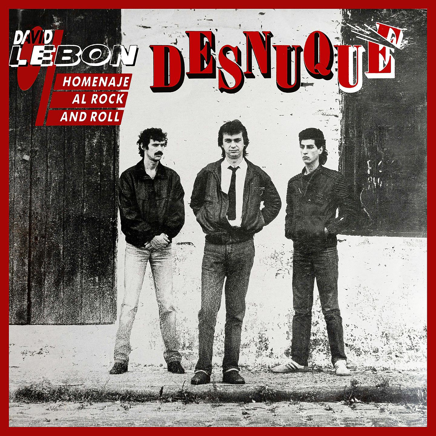 Постер альбома Desnuque (Homenaje al Rock & Roll) [Remastered 2020]
