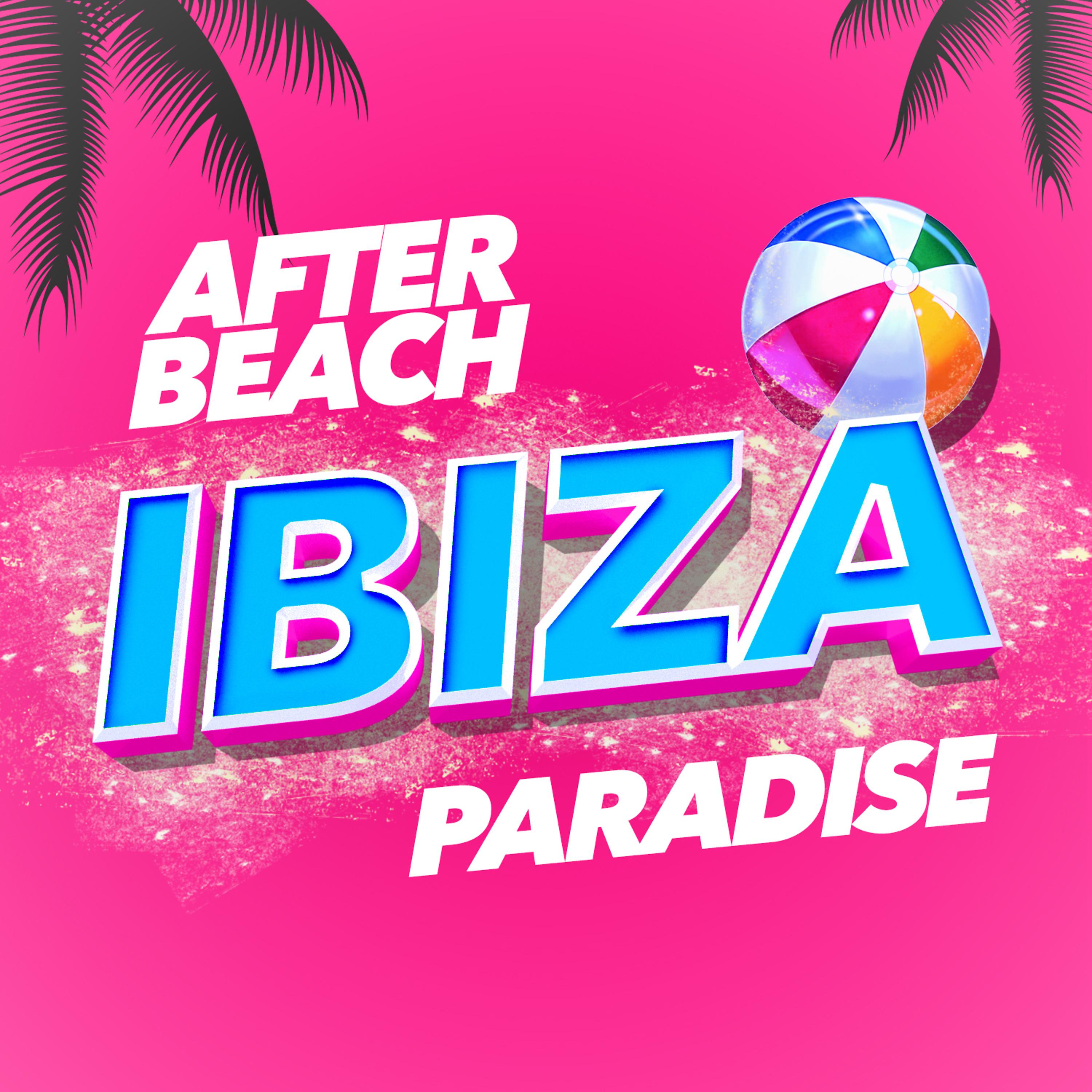Постер альбома After Beach Ibiza Paradise