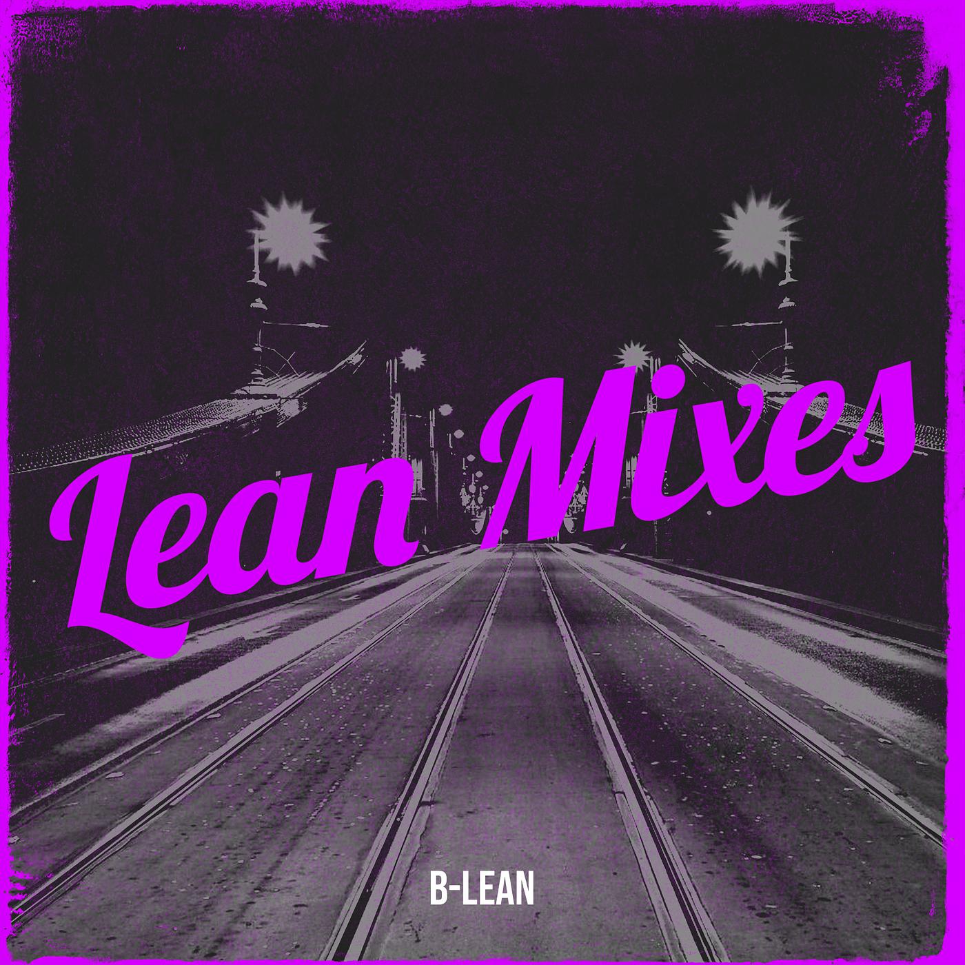 Постер альбома Lean Mixes