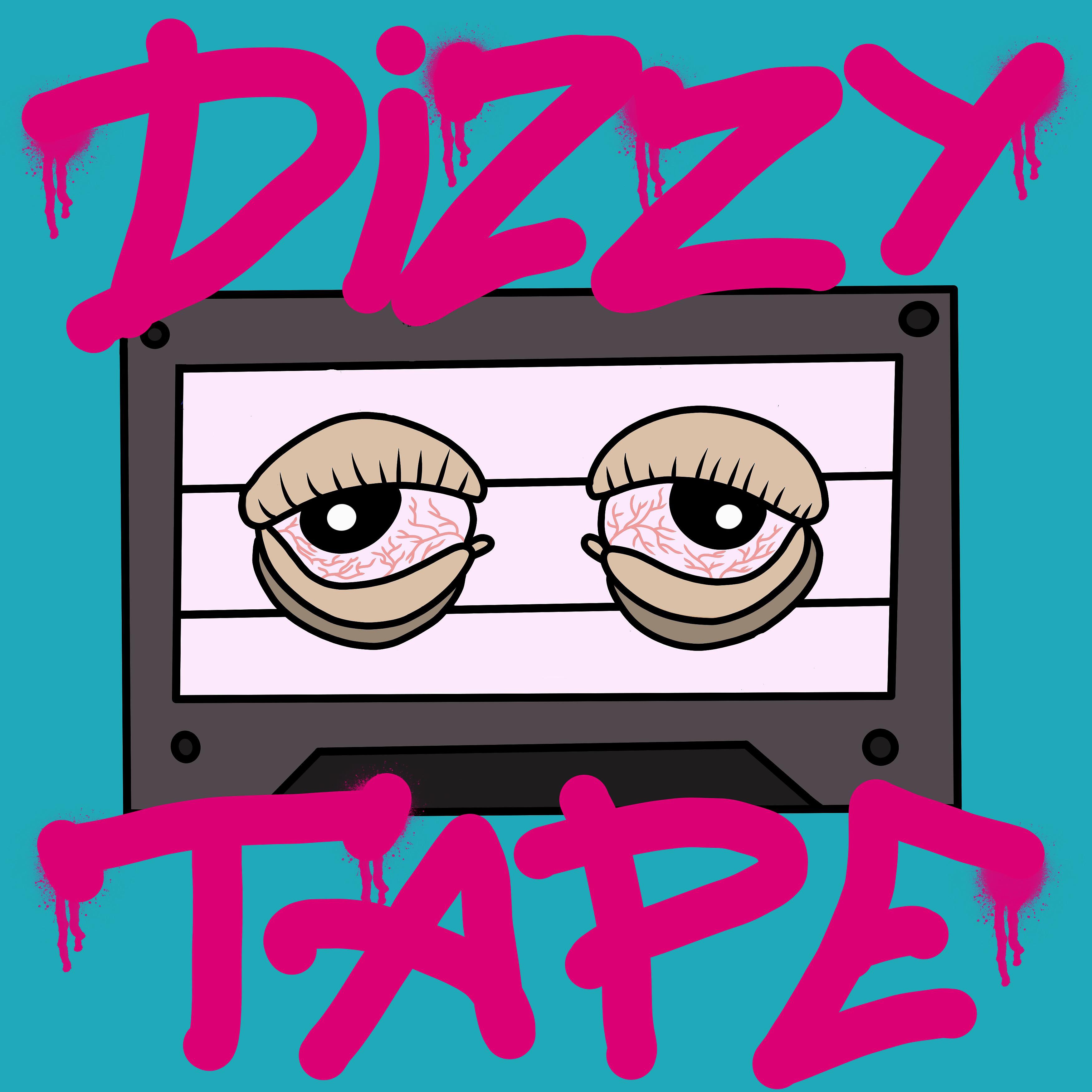 Постер альбома Dizzy Tape