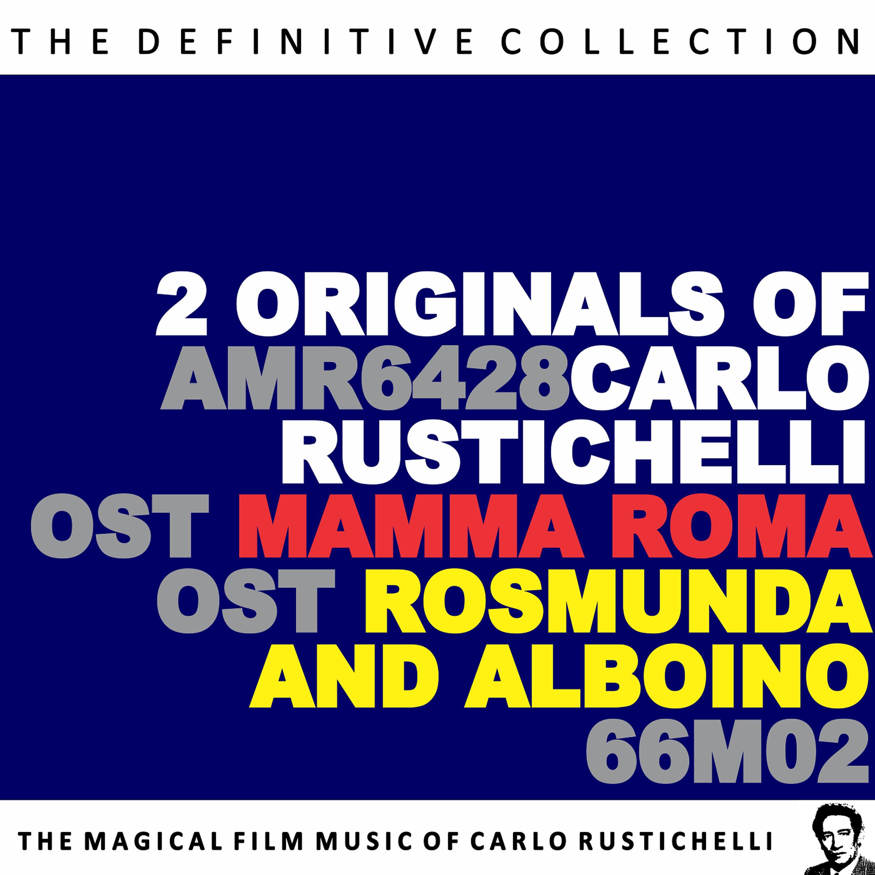 Постер альбома Mamma Roma / Rosmunda and Alboino (Original Motion Picture Soundtracks)