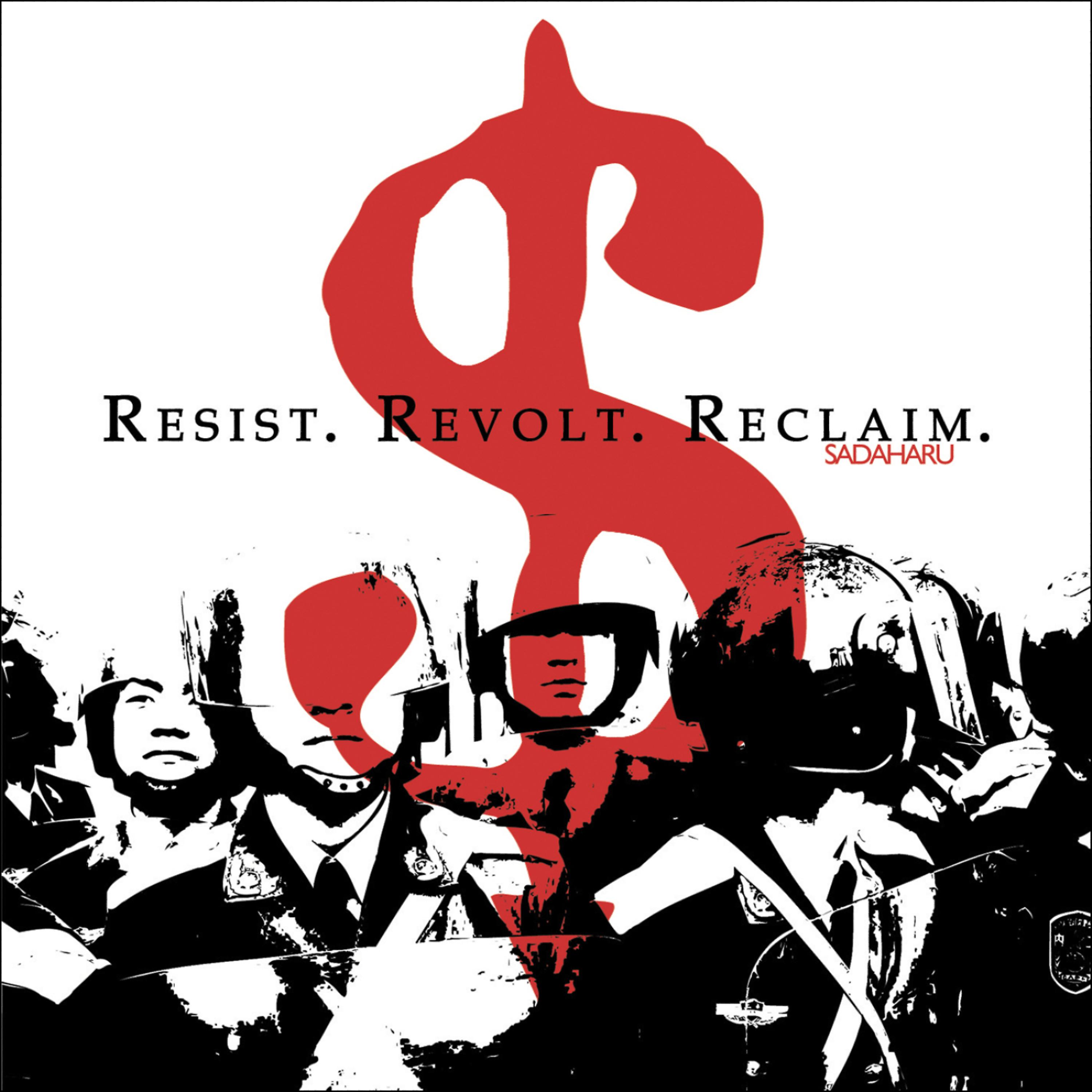 Постер альбома Resist. Revolt. Reclaim.