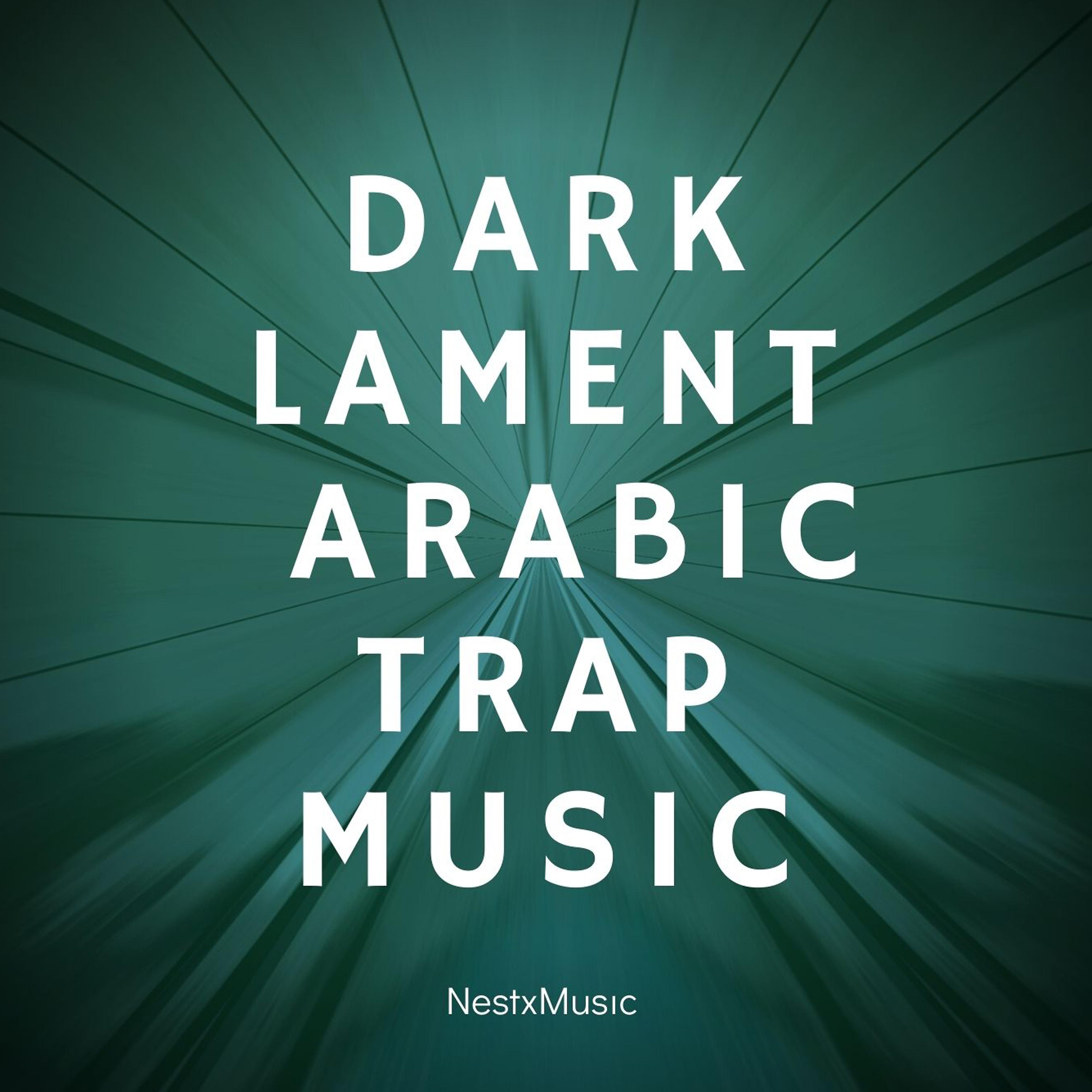 Постер альбома Dark (Lament Arabıc) [Trap Musıc]